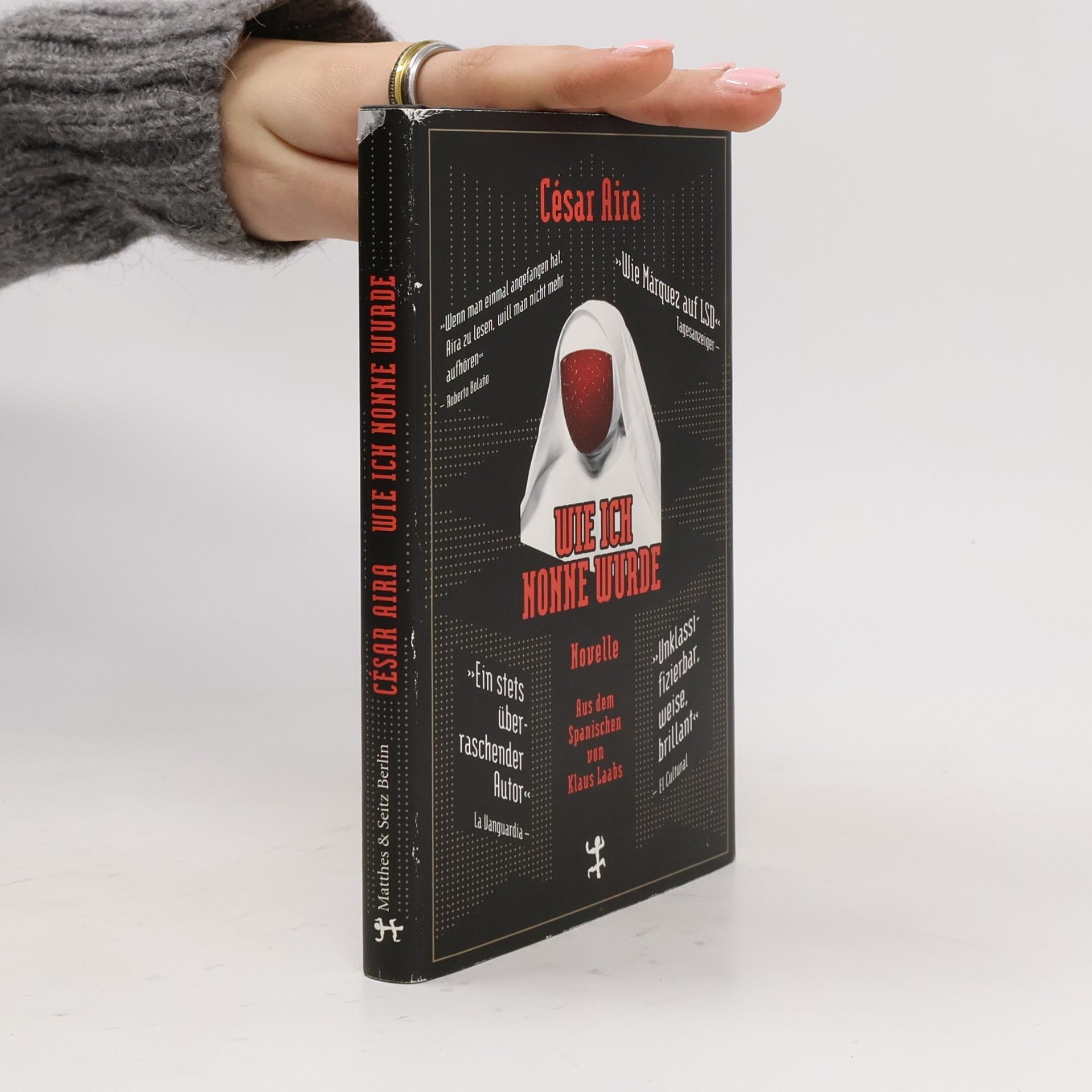 Bibliothek César Aira: Wie ich Nonne wurde