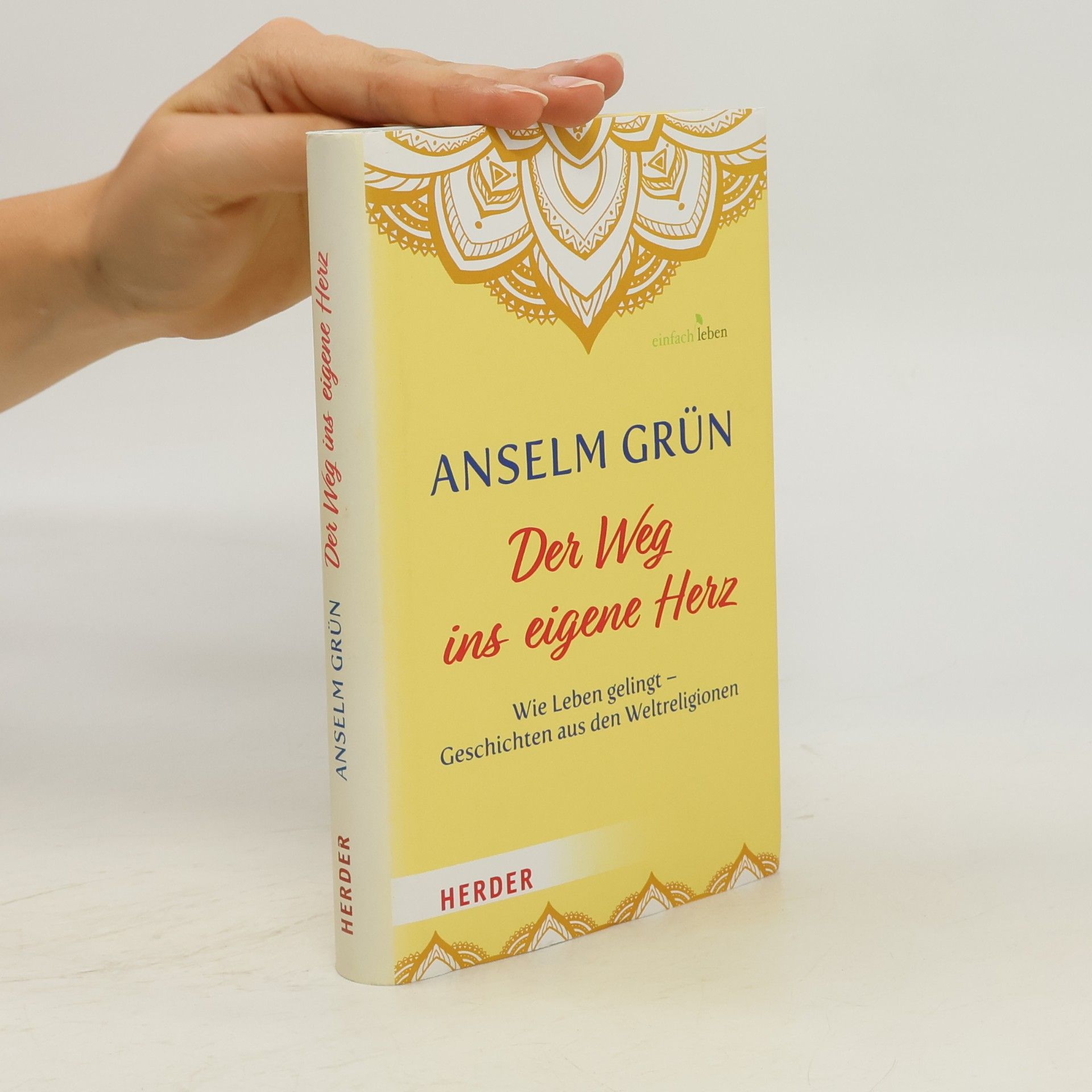 Anselm Grün Der Weg ins eigene Herz