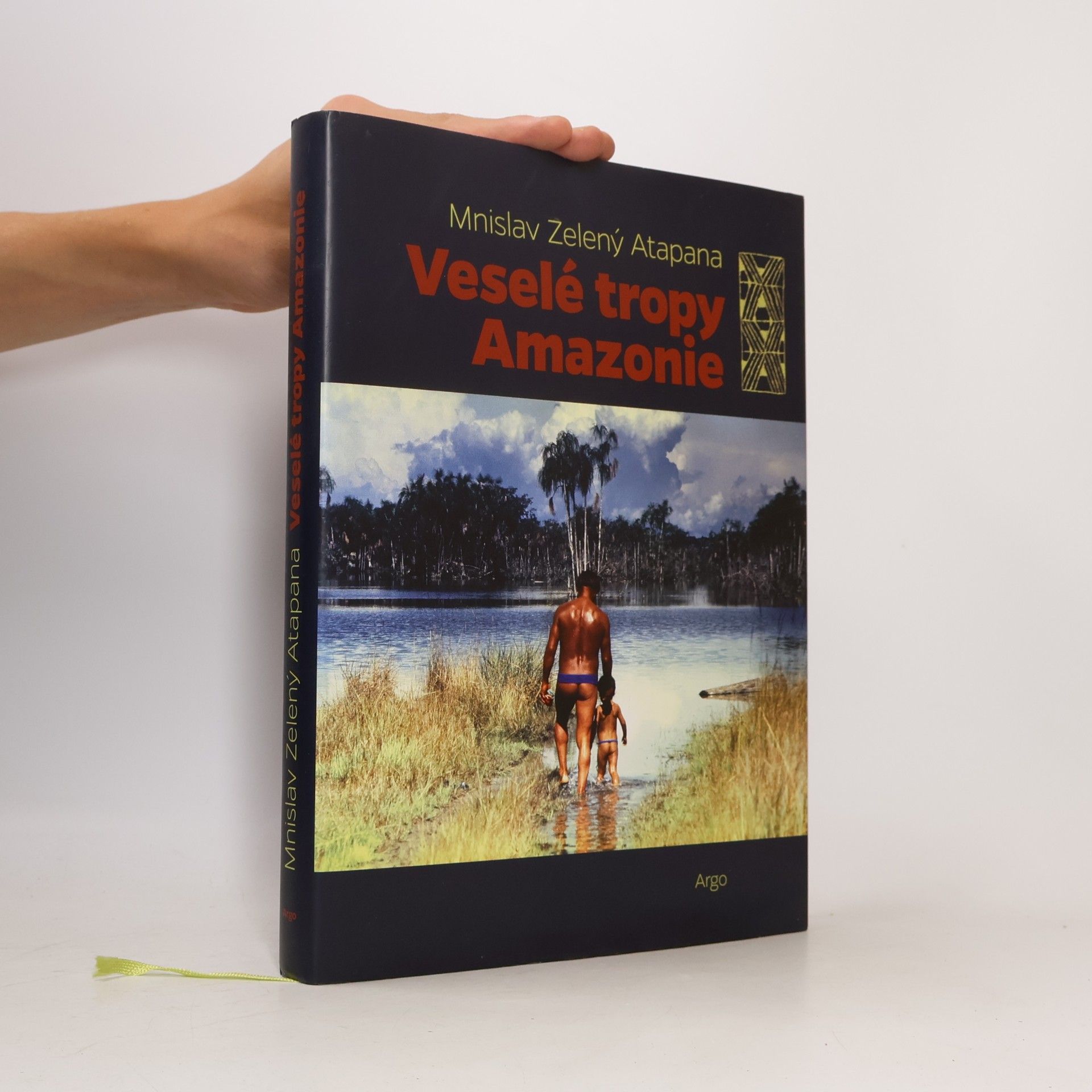 Mnislav Zelený Veselé tropy Amazonie