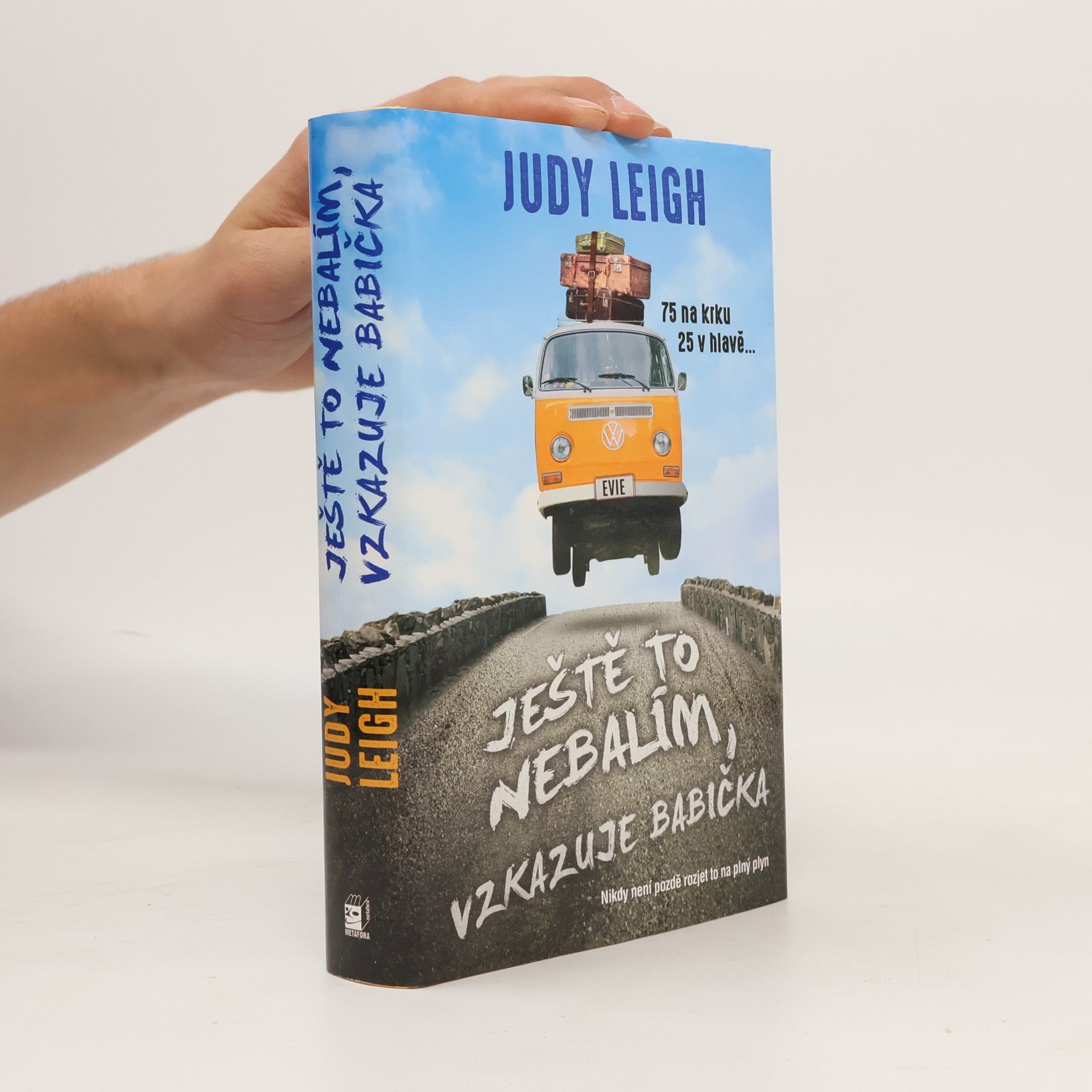 Judy Leigh Ještě to nebalím, vzkazuje babička