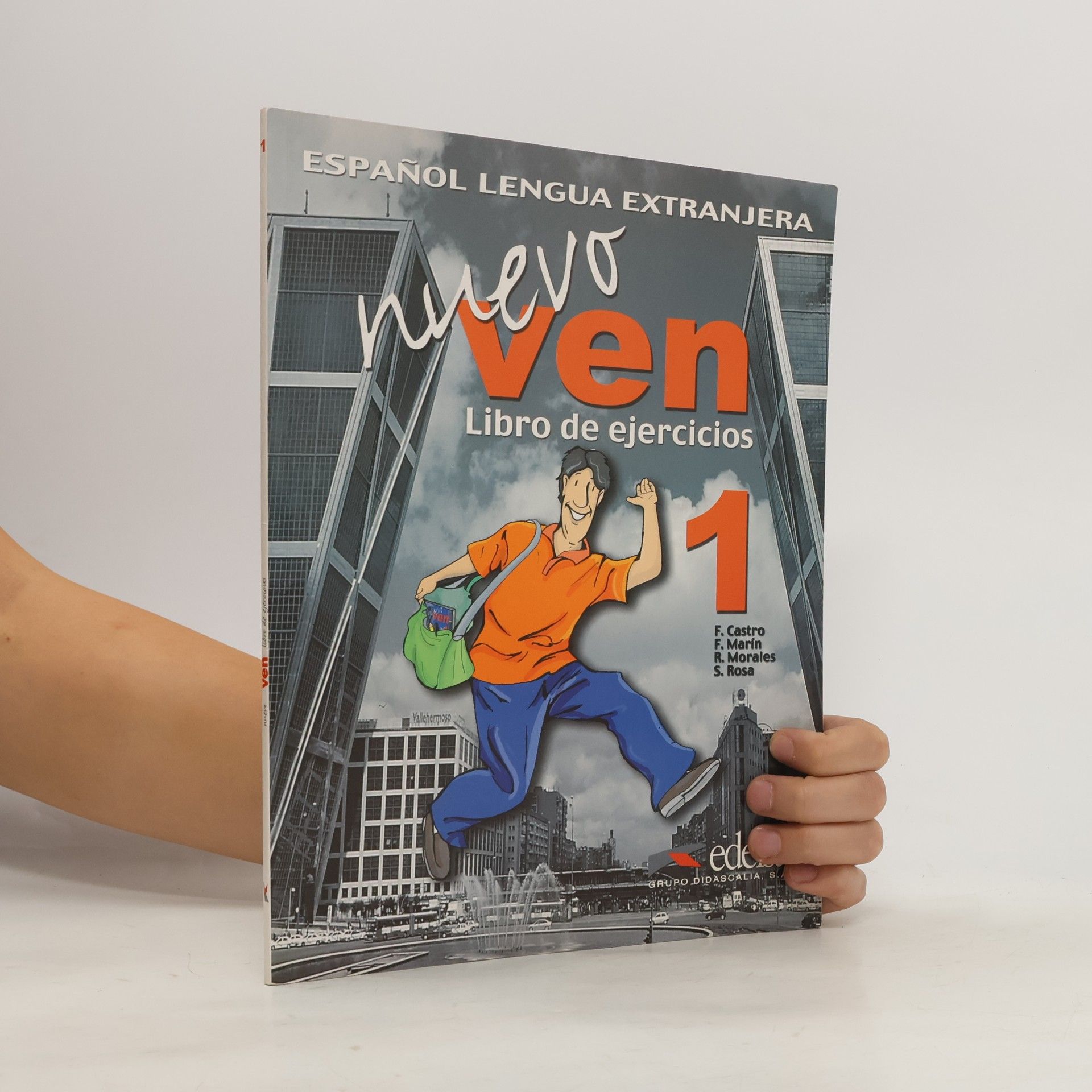 Various authors Nuevo ven 1. Libro deejercicios : espanol lengua extranjera