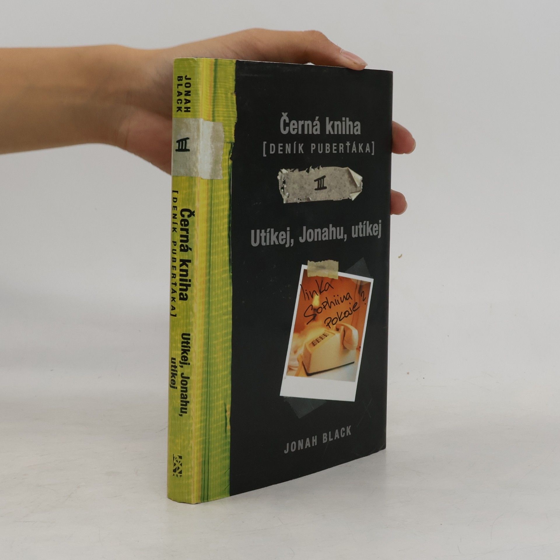 Jonah Black Černá kniha : (deník puberťáka) III. Utíkej, Jonahu, utíkej