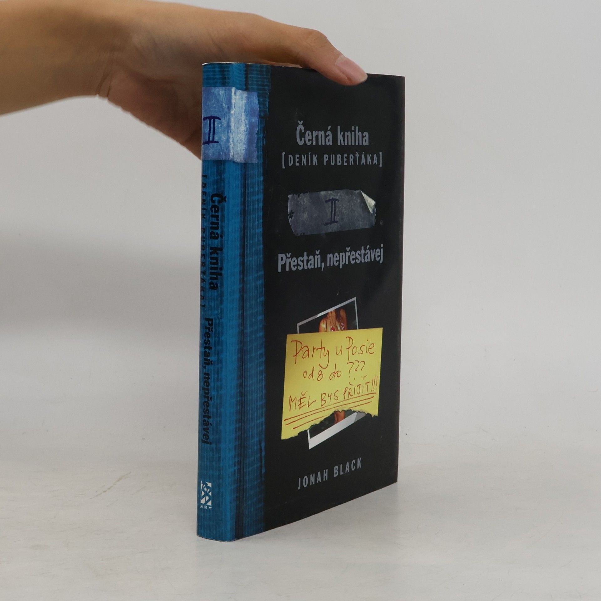Jonah Black Přestaň, nepřestávej. Černá kniha (deník puberťáka). 2. díl