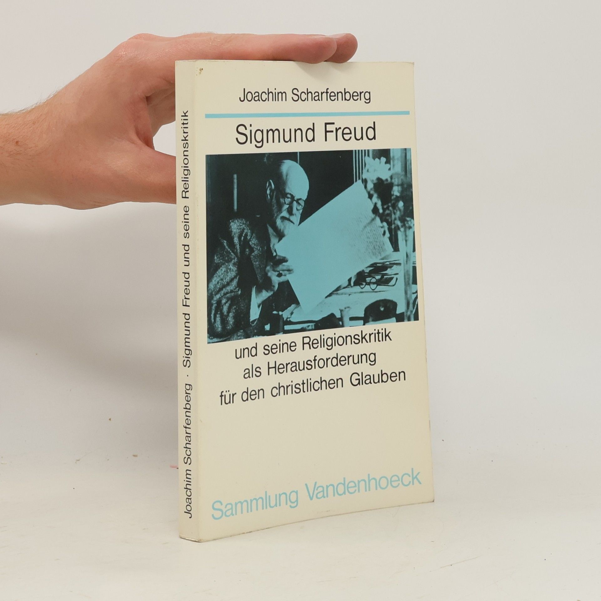 Joachim Scharfenberg Sigmund Freud und seine Religionskritik als Herausforderung für den christlichen Glauben