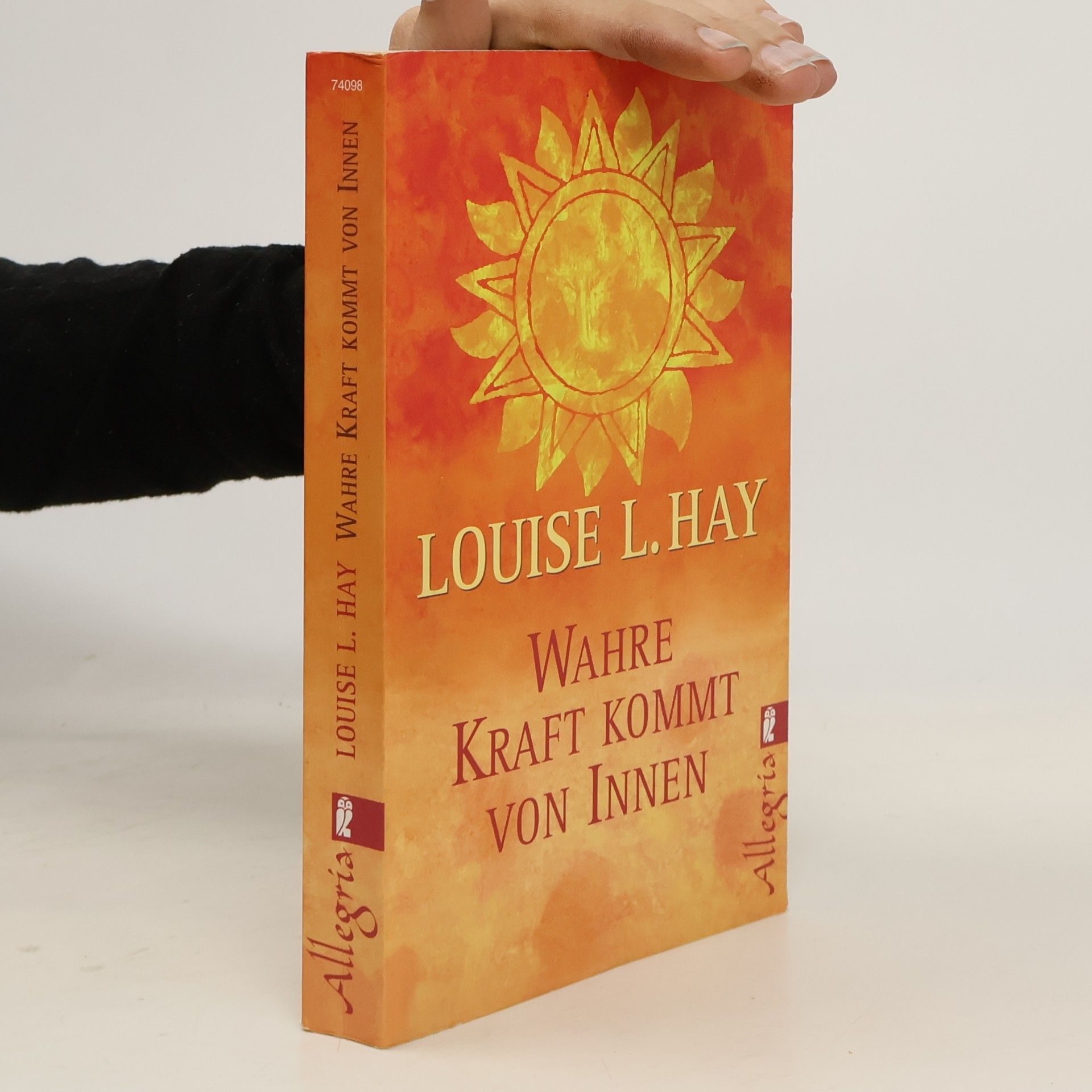 Louise Lynn Hay Wahre Kraft kommt von Innen
