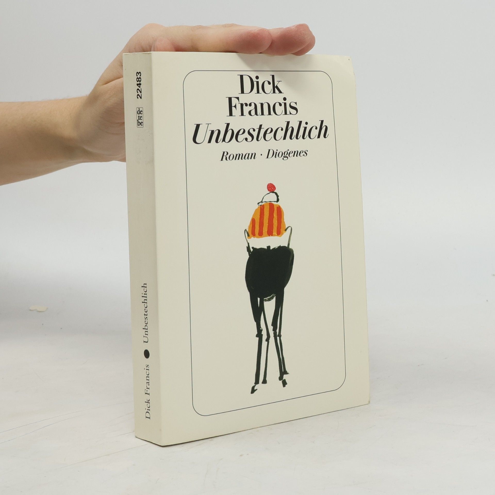 Dick Francis Unbestechlich