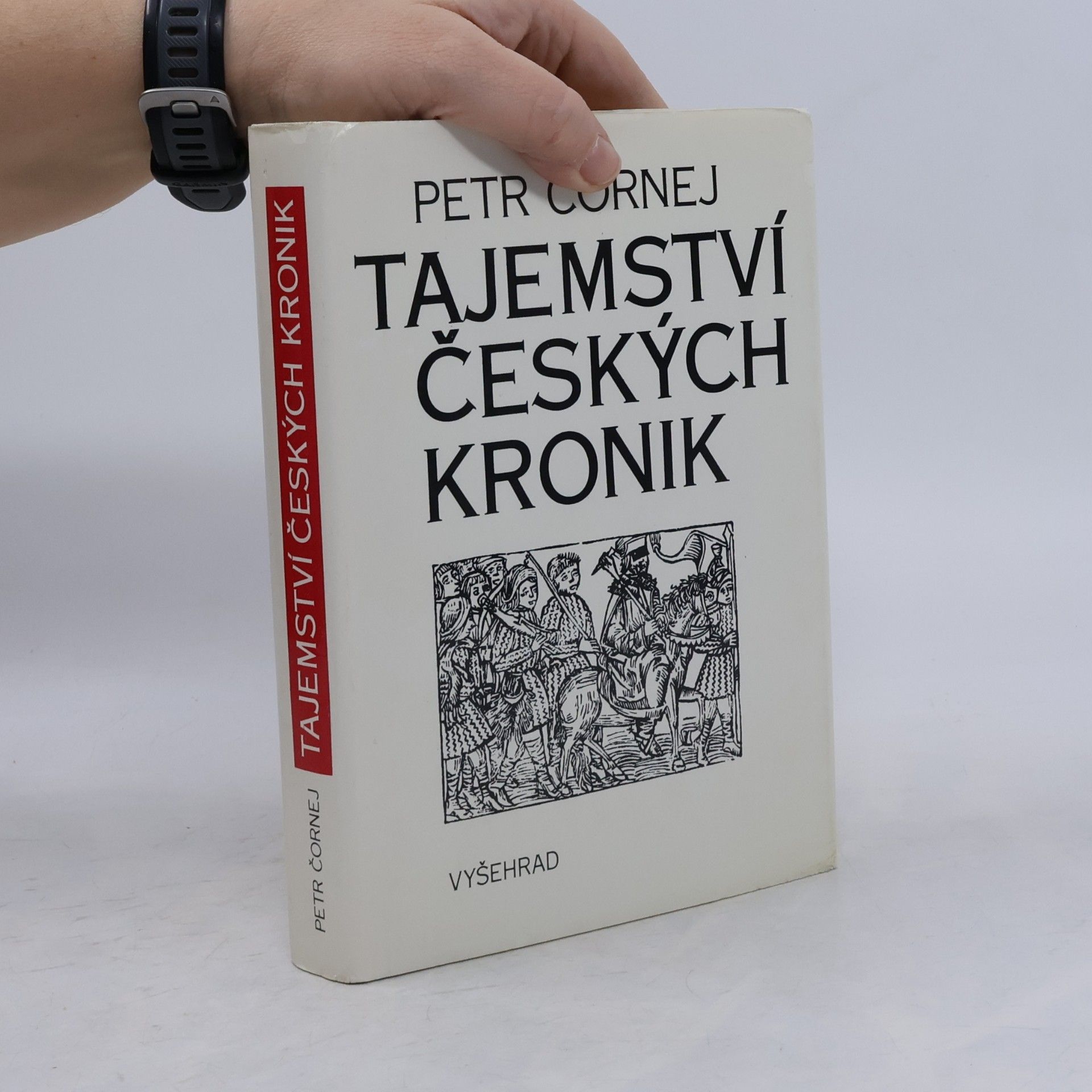 Petr Čornej Tajemství českých kronik