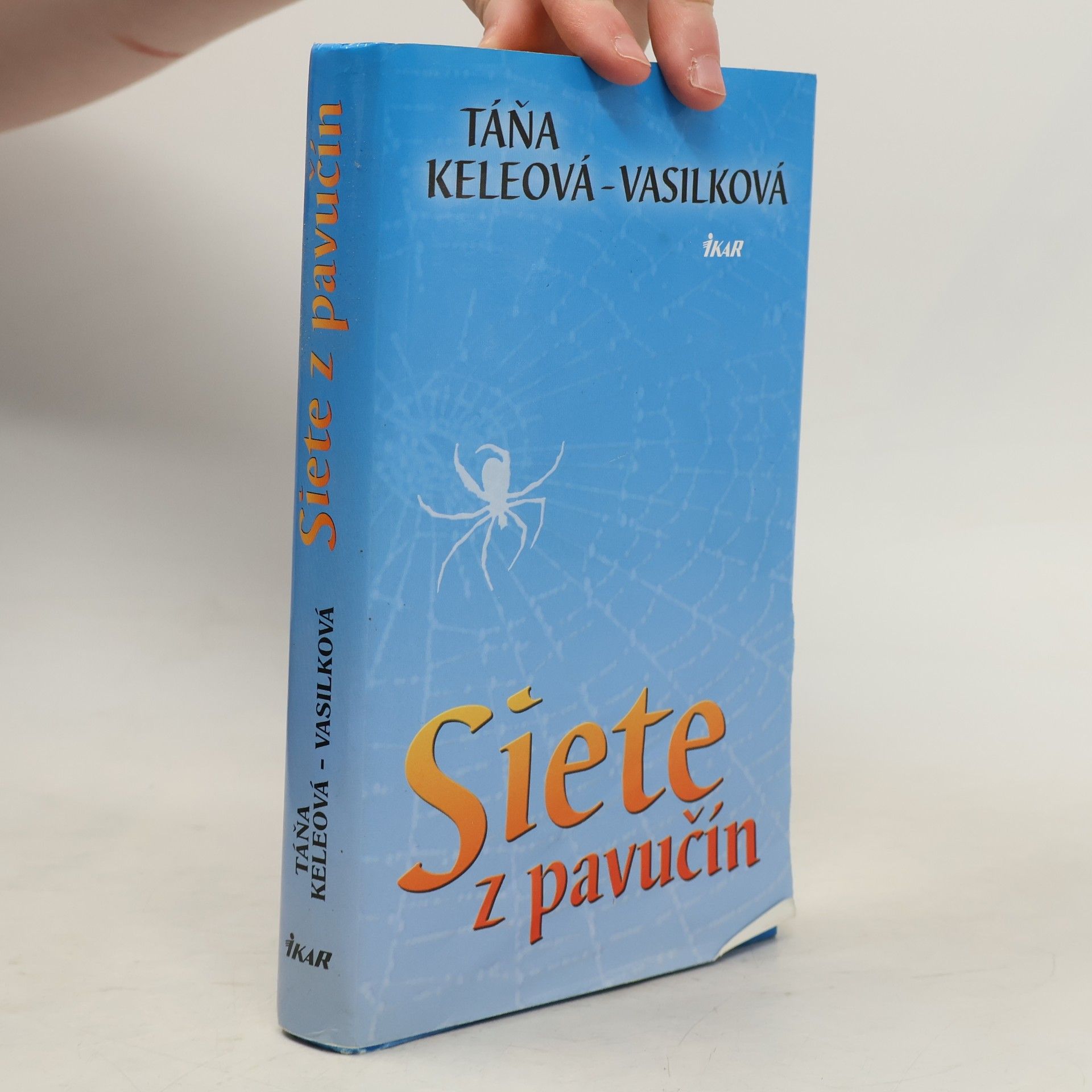Táňa Keleová-Vasilková Siete z pavučín