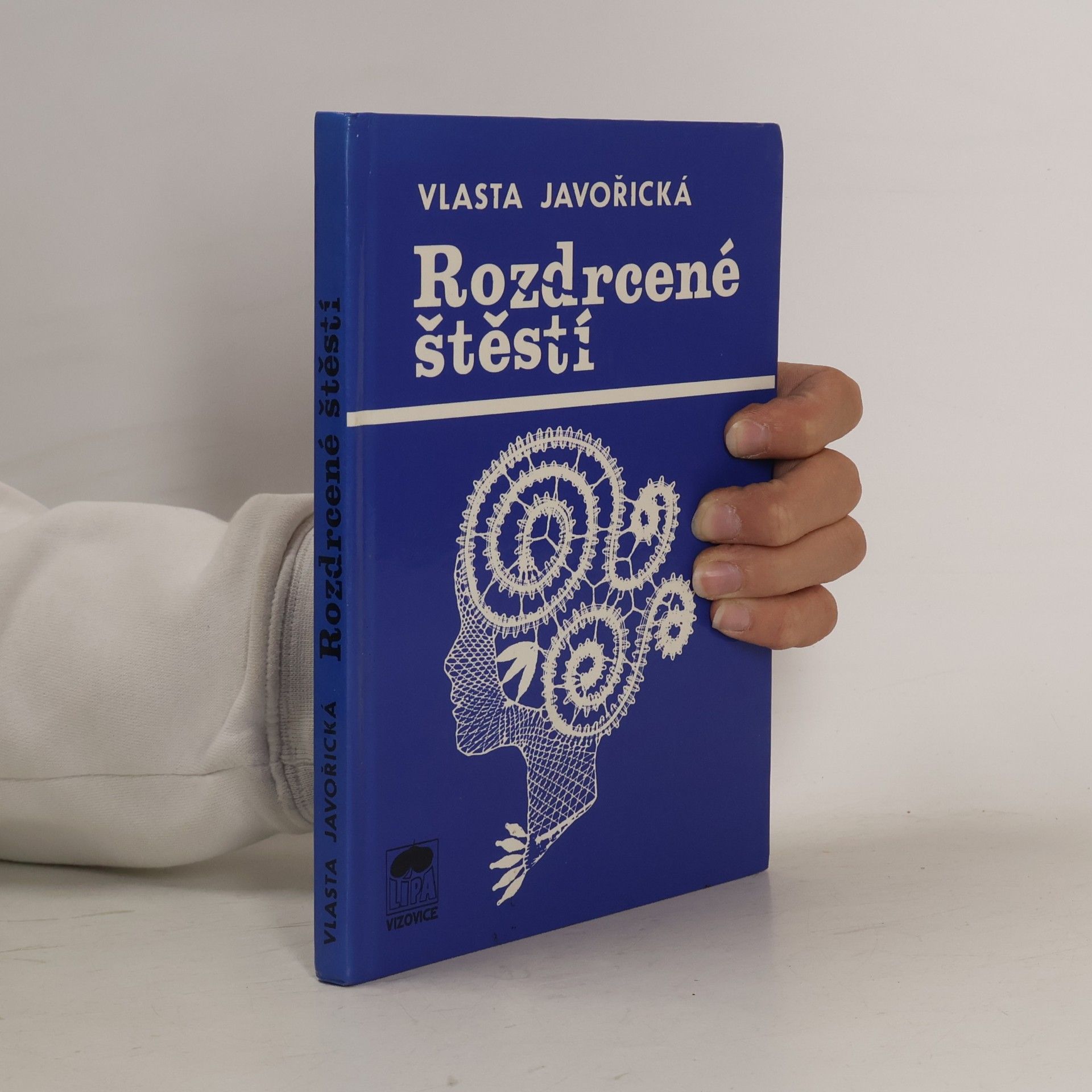 Vlasta Javořická Rozdrcené štěstí