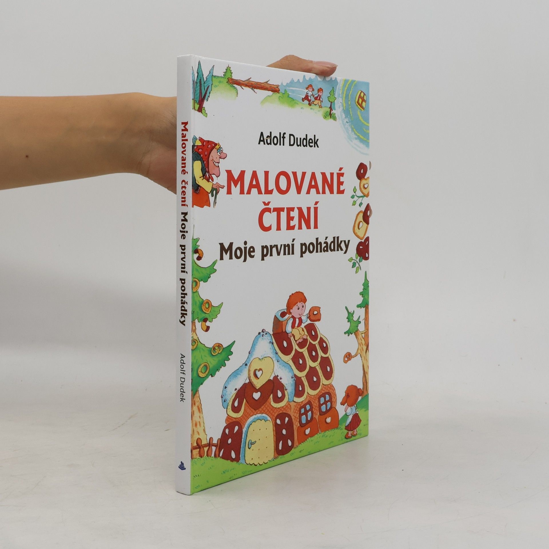 Adolf Dudek Malované čtení. Moje první pohádky