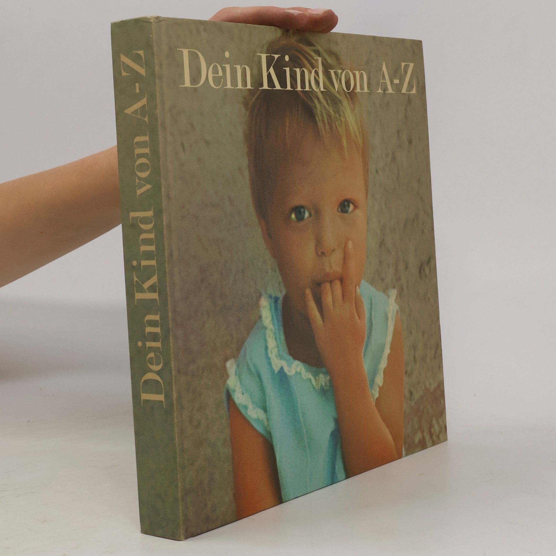 Various authors Dein Kind von A-Z