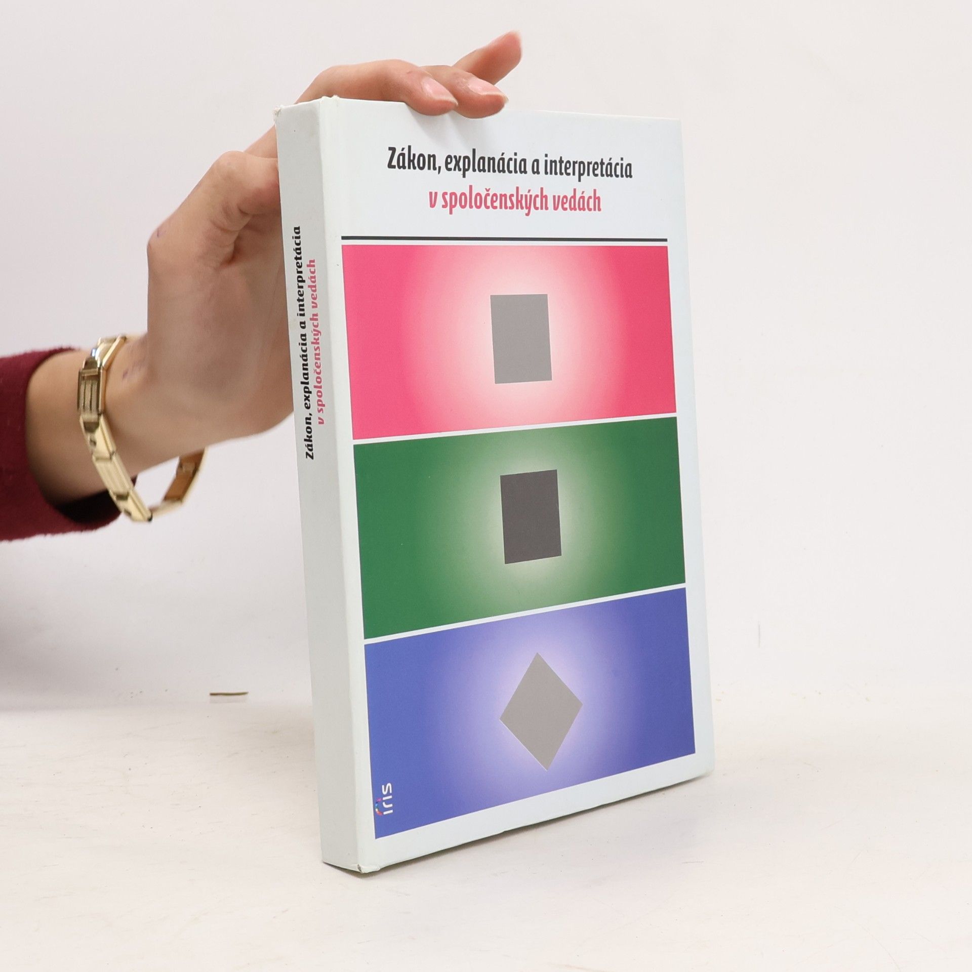 Jozef Viceník Zákon, explanácia a interpretácia v spoločenských vedách