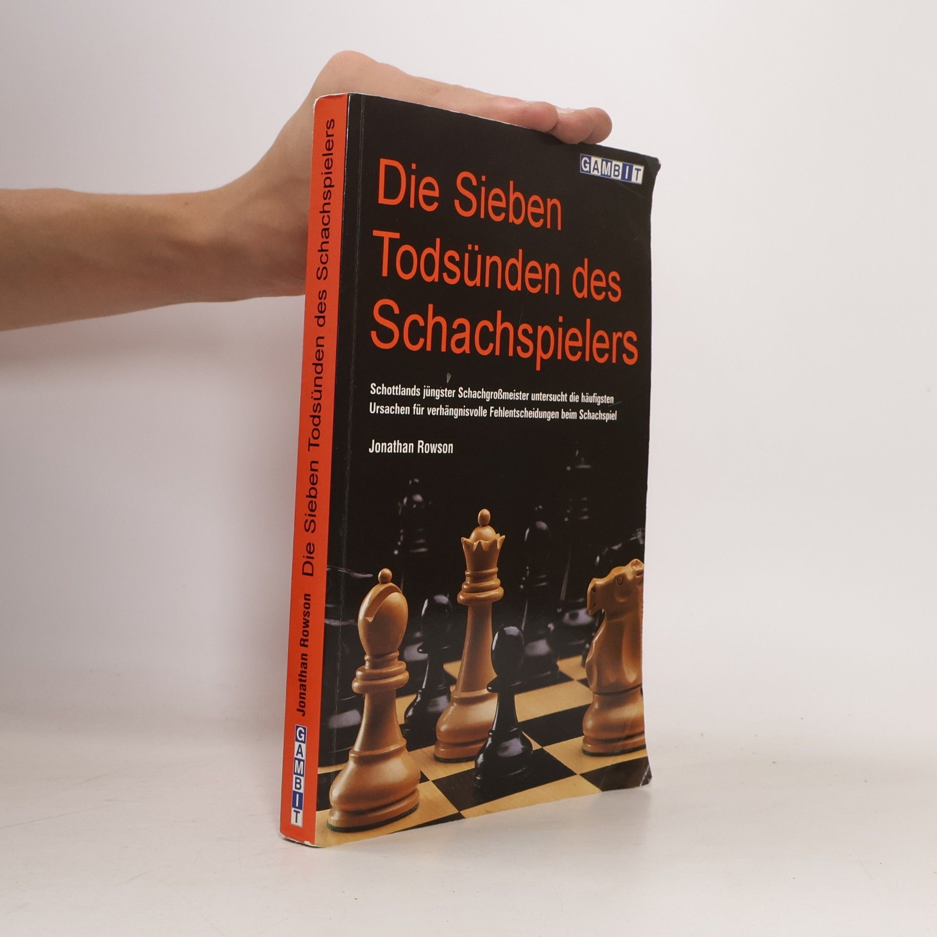 Jonathan Rowson Die sieben Todsünden des Schachspielers