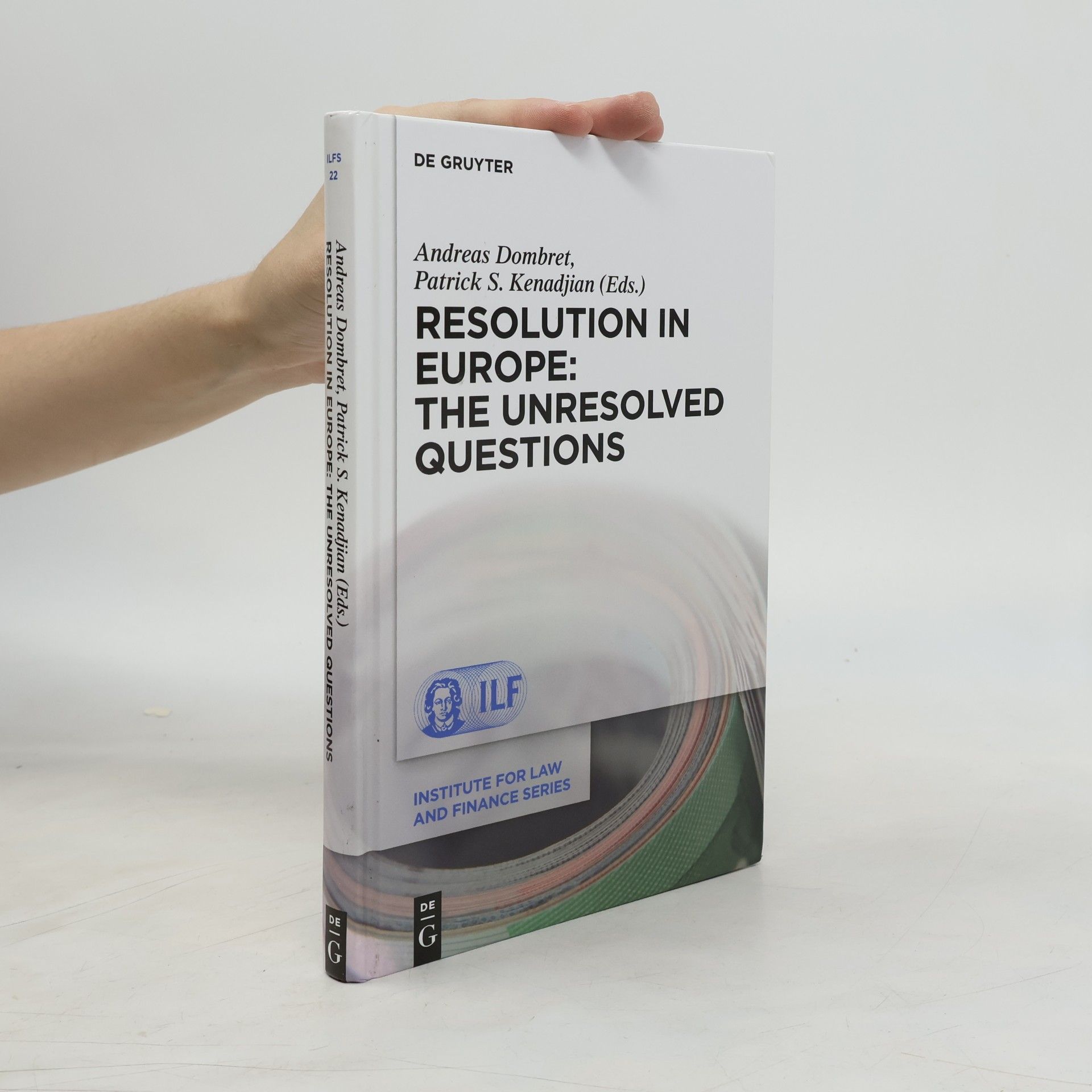 Andreas R. Dombret Resolution in Europe: the unresolved questions