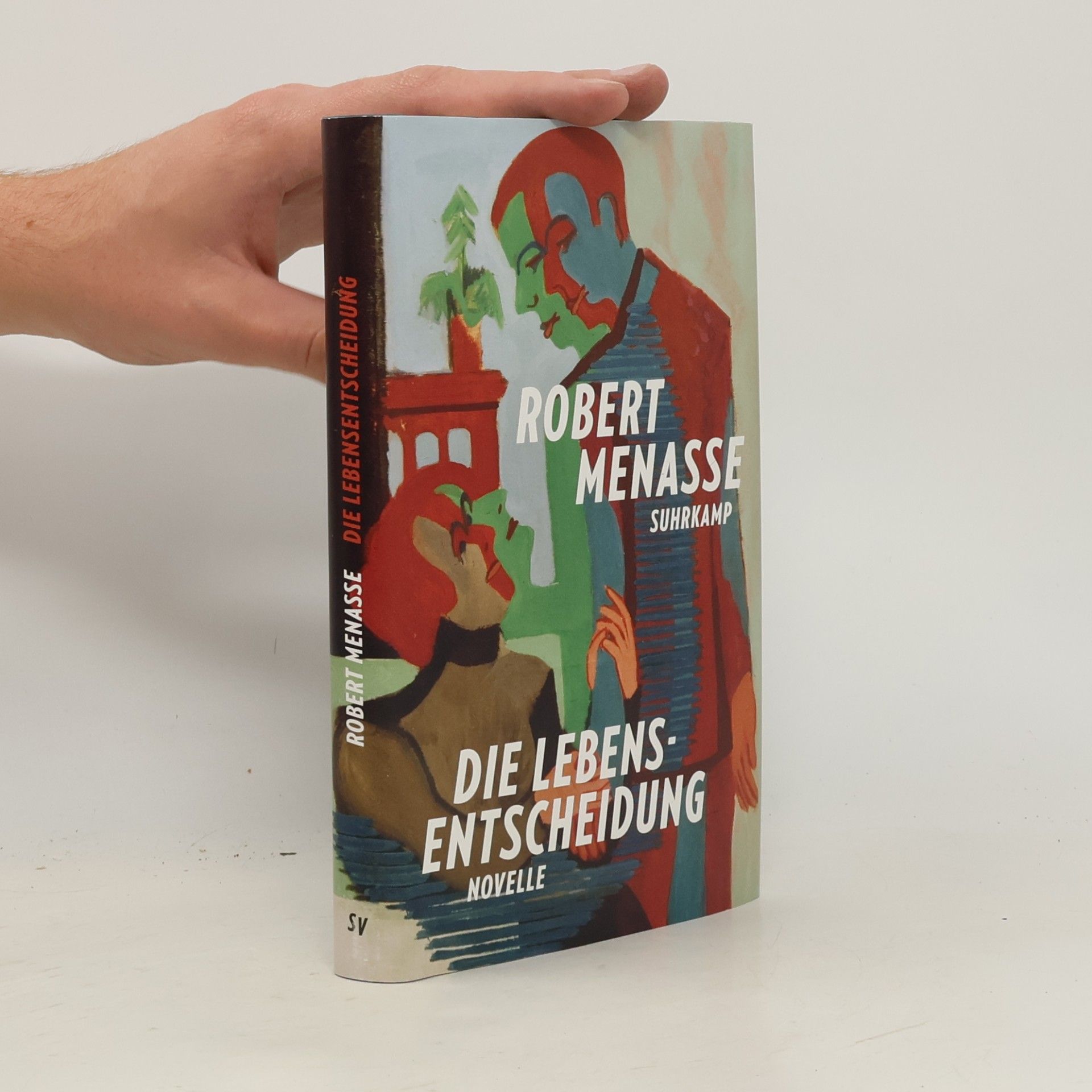 Robert Menasse Die Lebensentscheidung