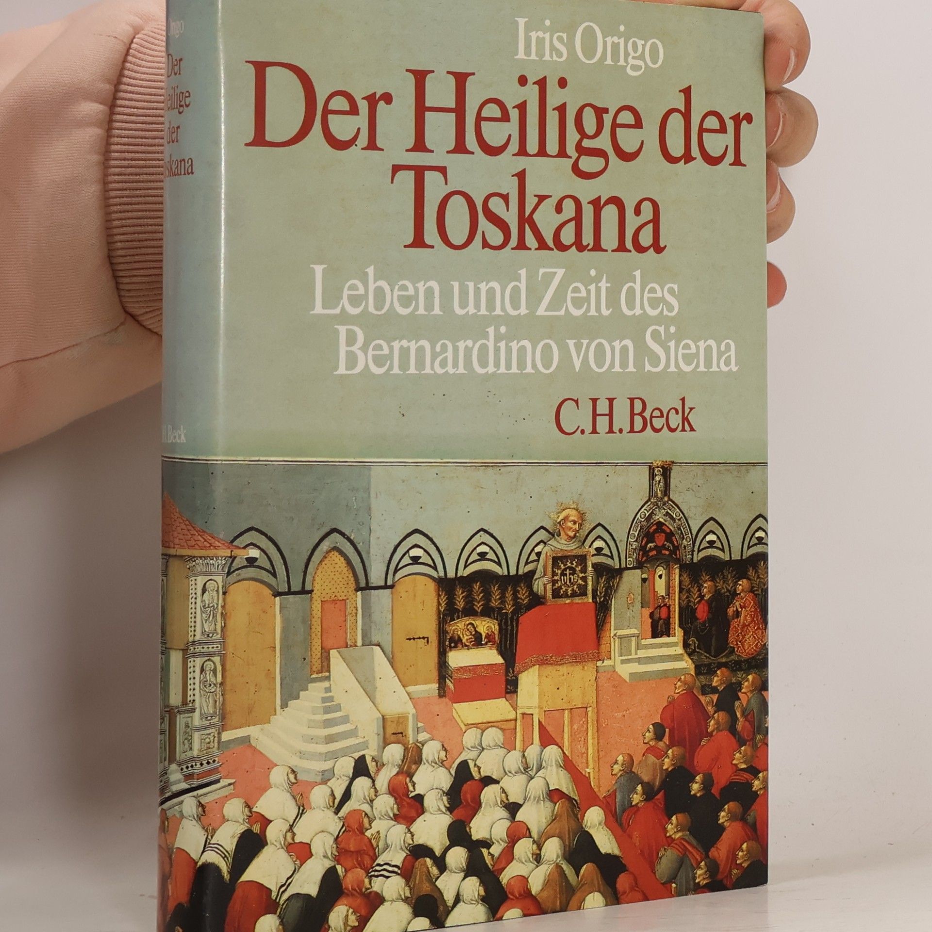 Iris Origo Der Heilige der Toskana