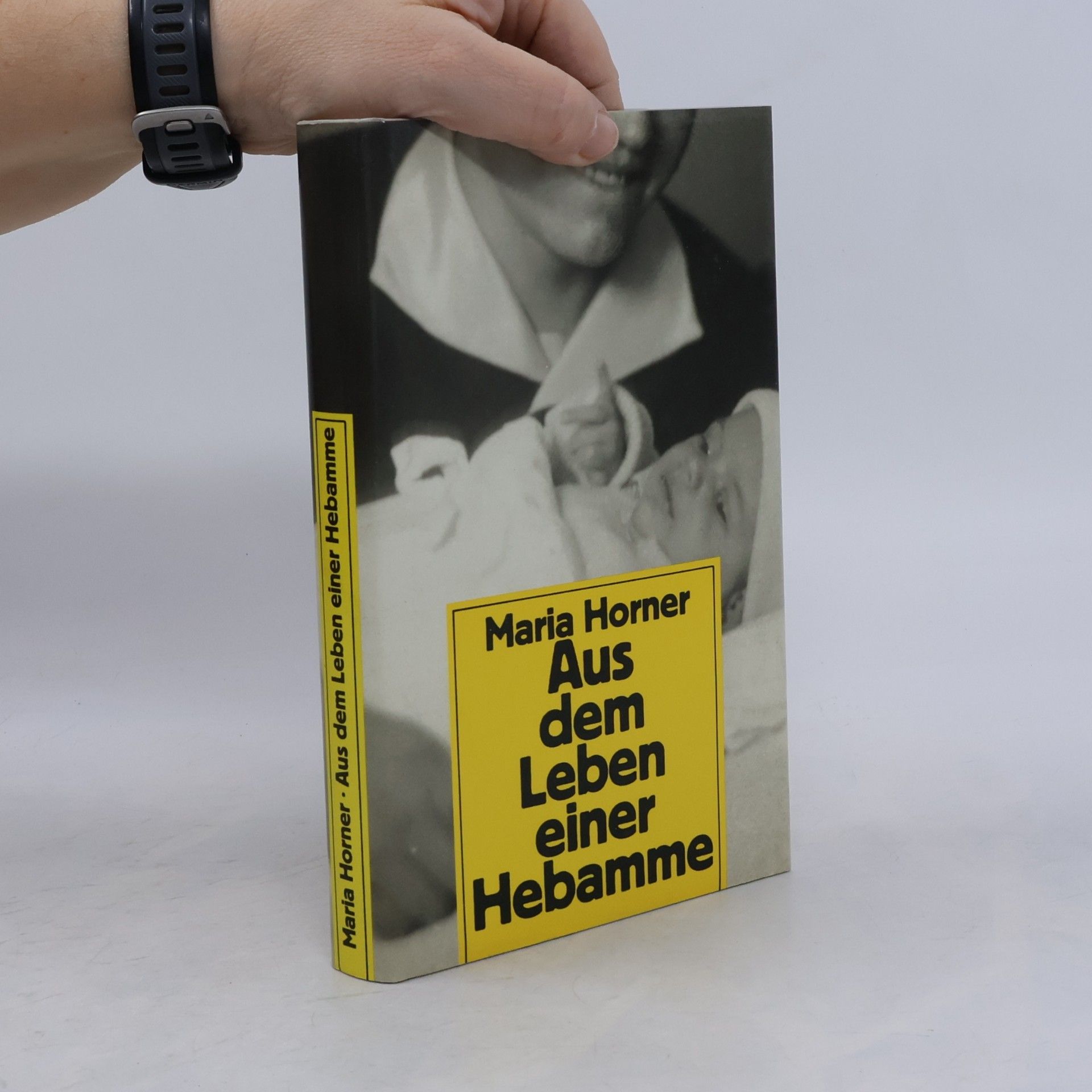 Maria Horner Aus dem Leben einer Hebamme