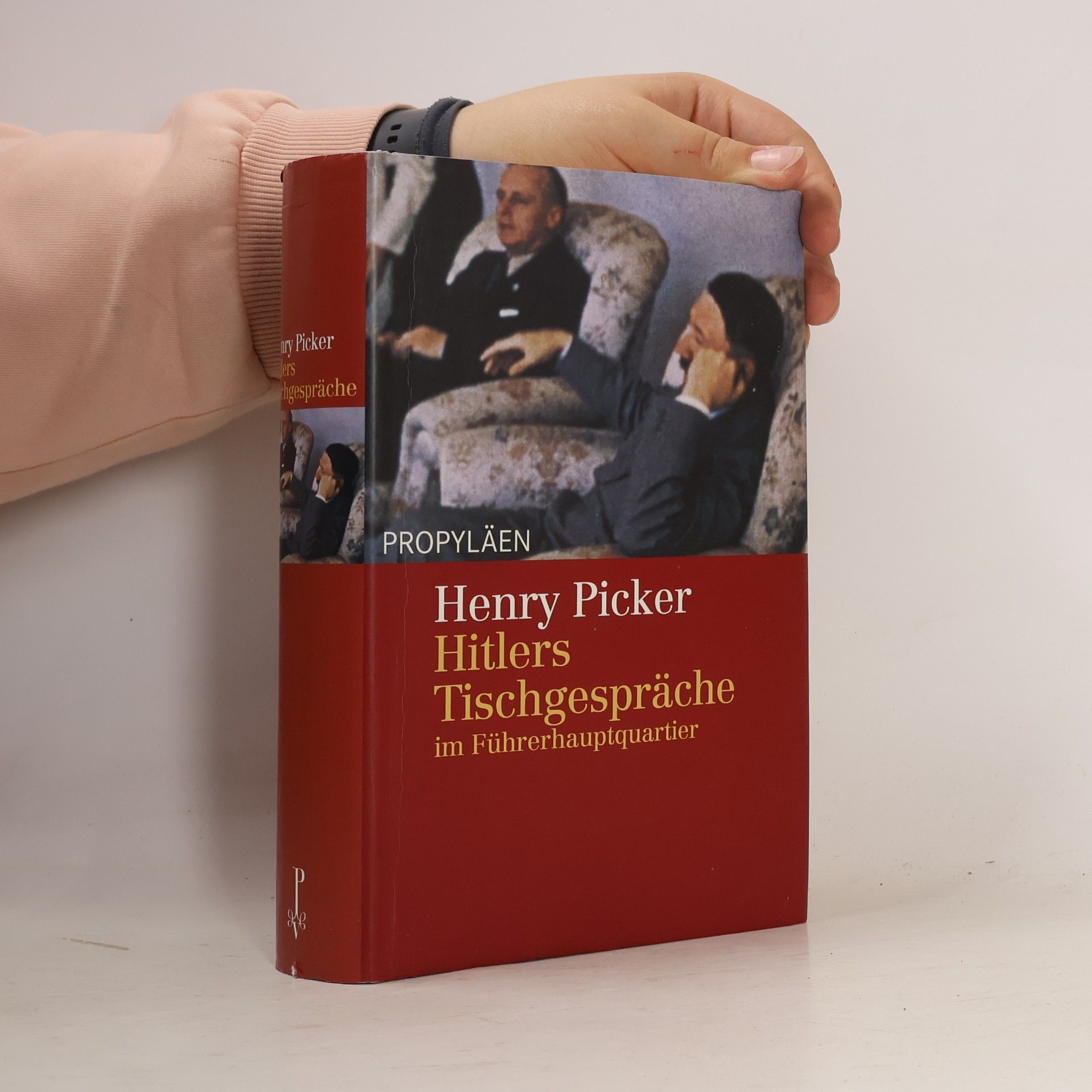 Henry Picker Hitlers Tischgespräche im Führerhauptquartier