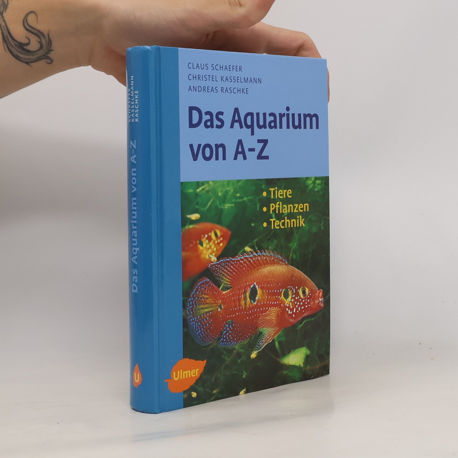 Claus Schaefer Das Aquarium von A - Z