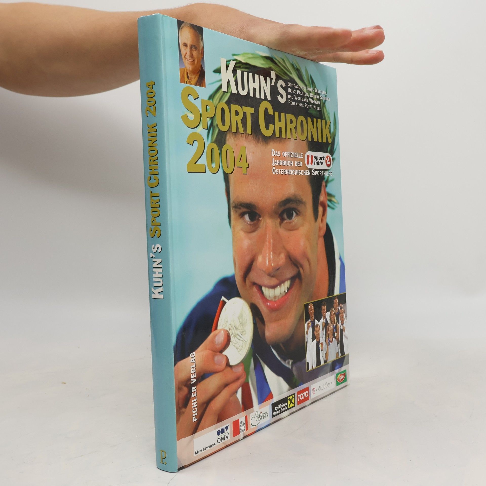 Kuhn's Sport Chronik 2004. Das offizielle Jahrbuch der Österreichischen Sporthilfe