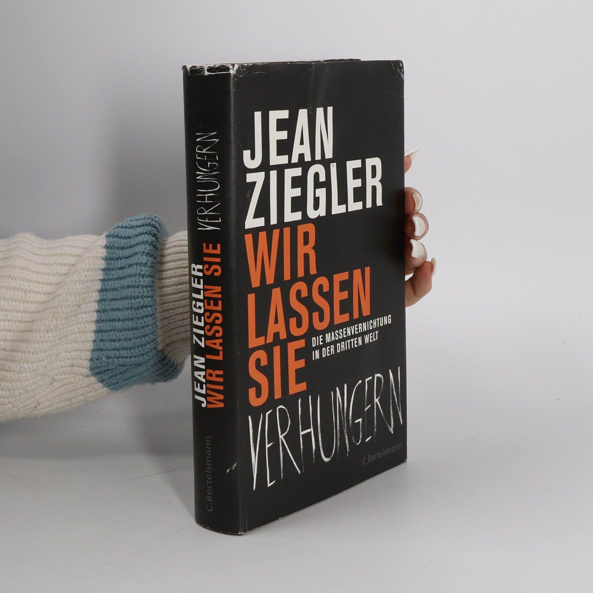 Jean Ziegler Wir lassen sie verhungern