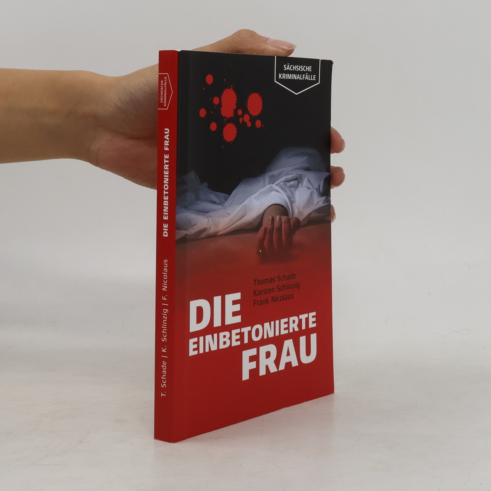Thomas Schade Die einbetonierte Frau