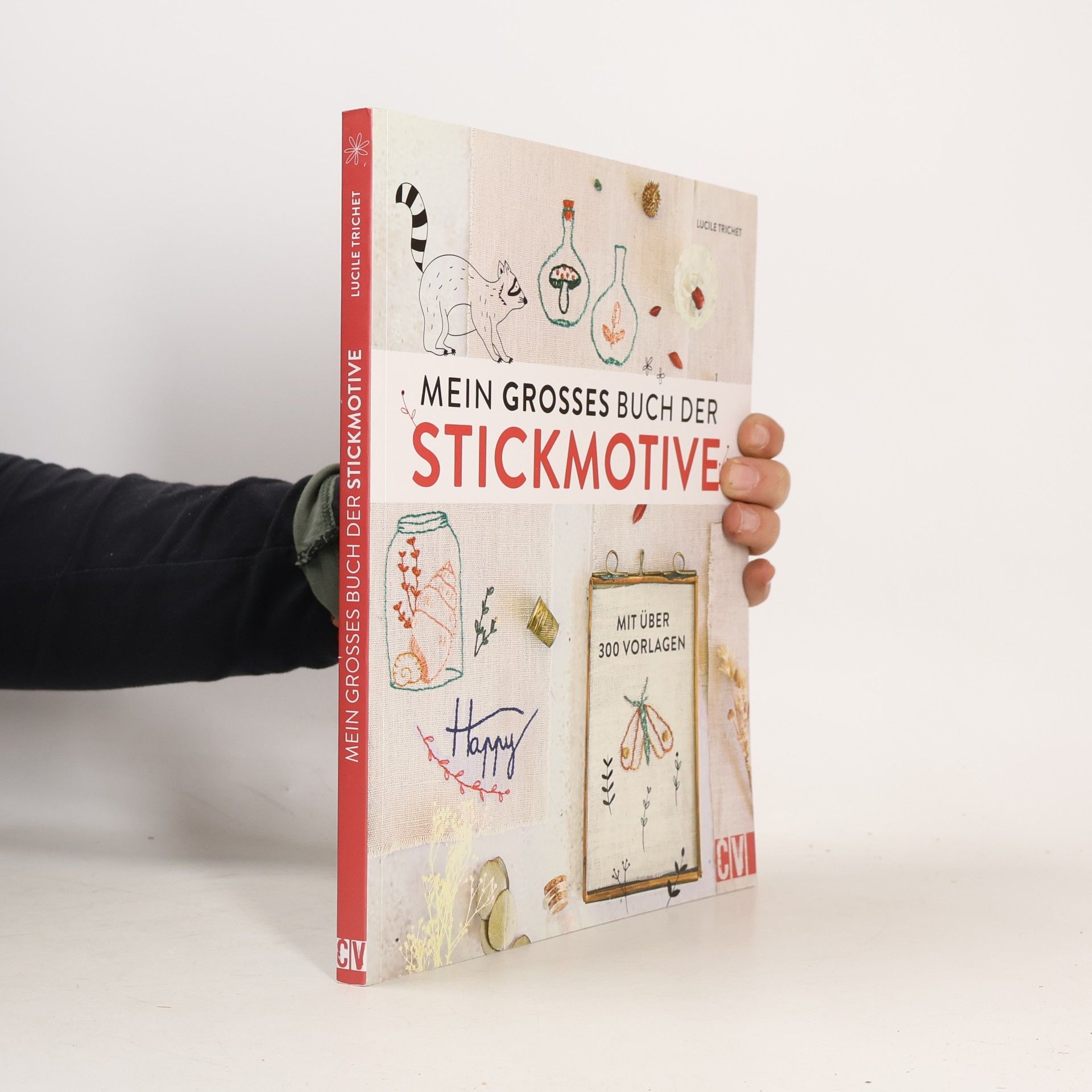 Lucile Trichet Mein großes Buch der Stickmotive