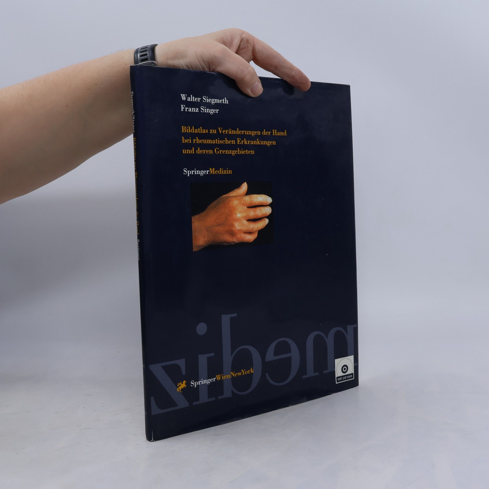 Various authors Bildatlas zu Veränderungen der Hand bei rheumatischen Erkrankungen und deren Grenzgebieten