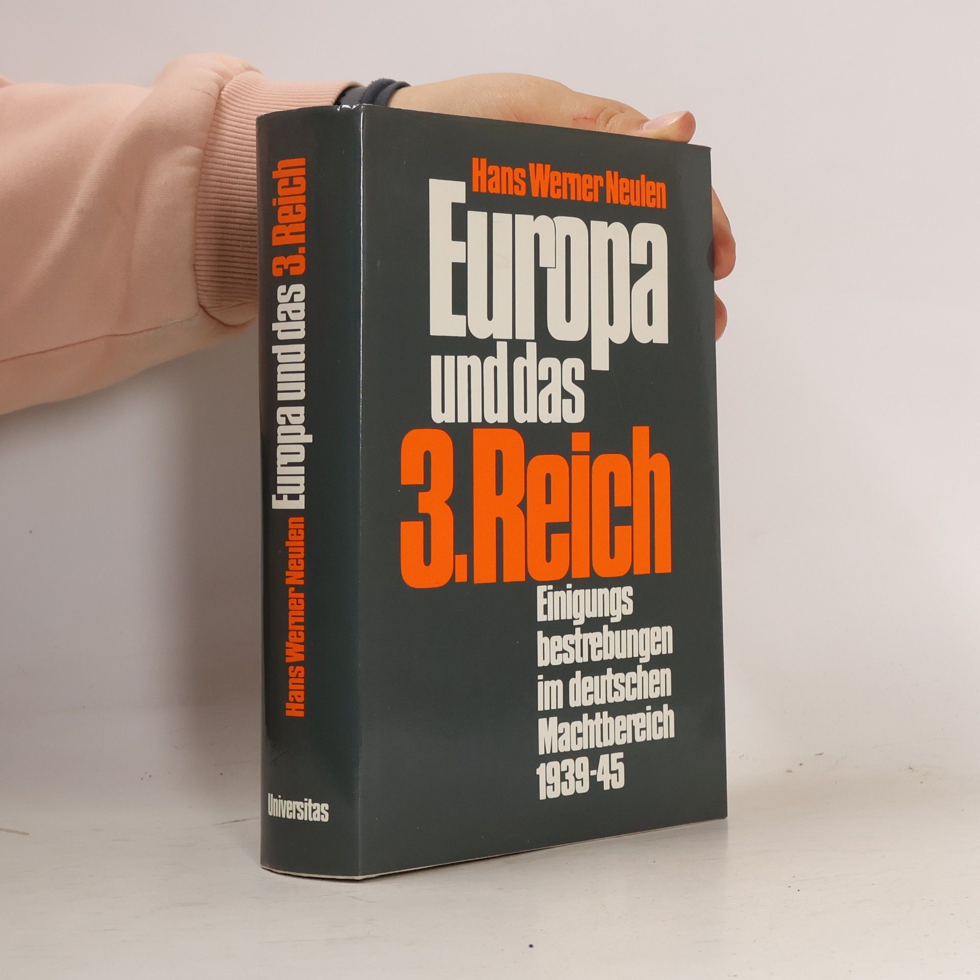 Hans Werner Neulen Europa und das 3. Reich