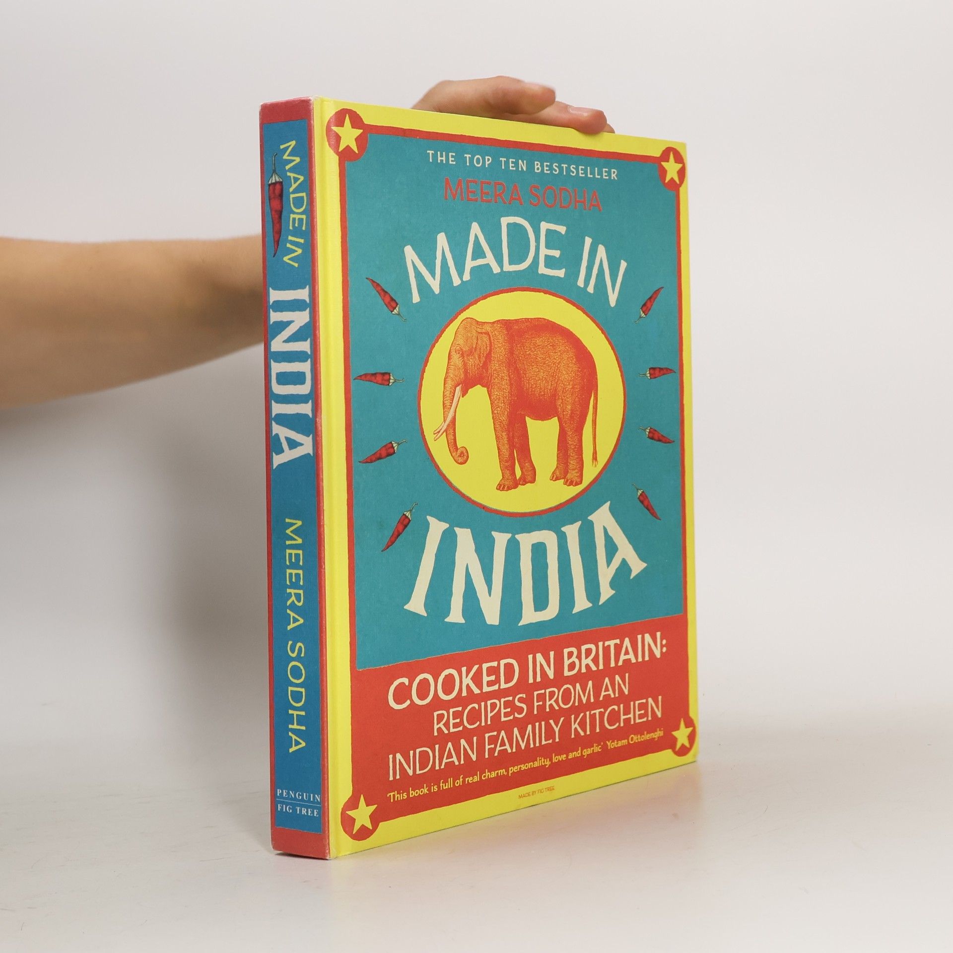 Meera Sodha Made in India. Cooked in Britain. Recipes from an Indian family kitchen