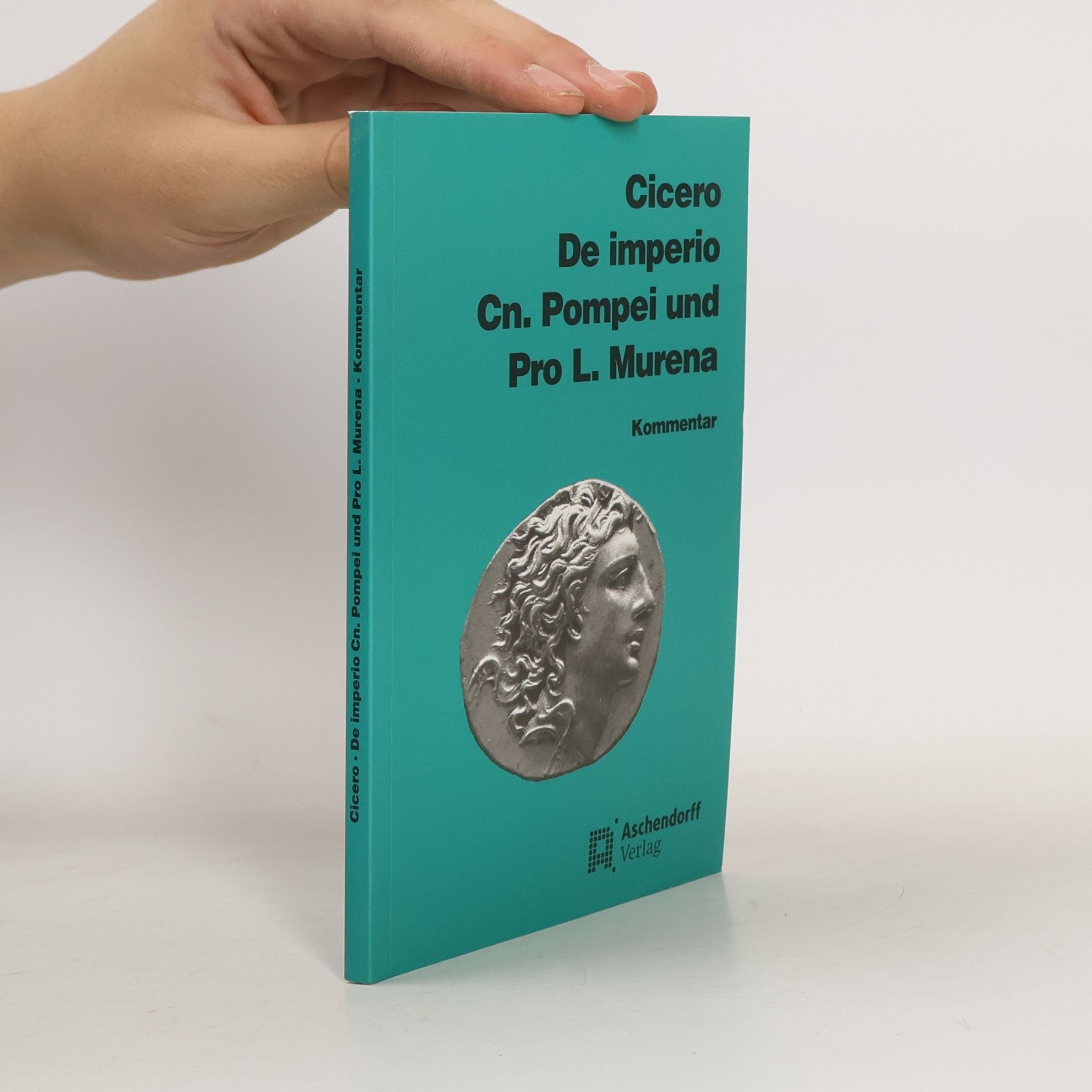 Marcus Tullius Cicero De imperio Cn. Pompei und Pro L. Murena. Kommentar