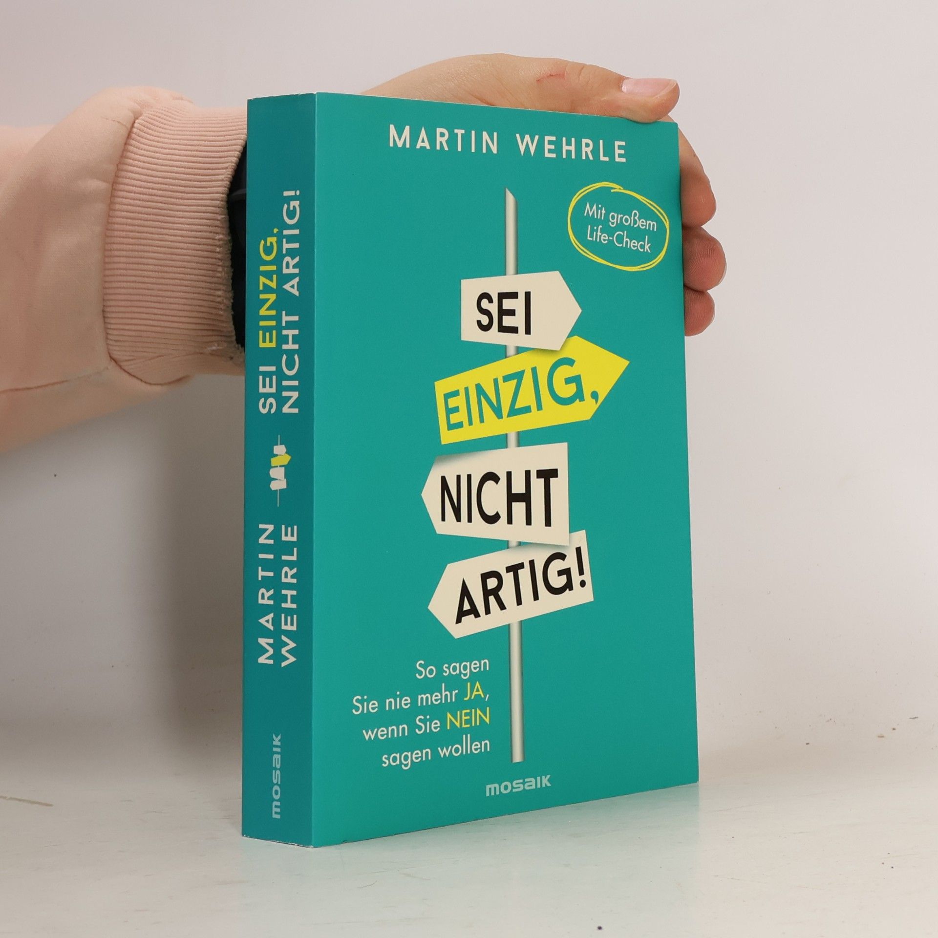 Martin Wehrle Sei einzig, nicht artig!