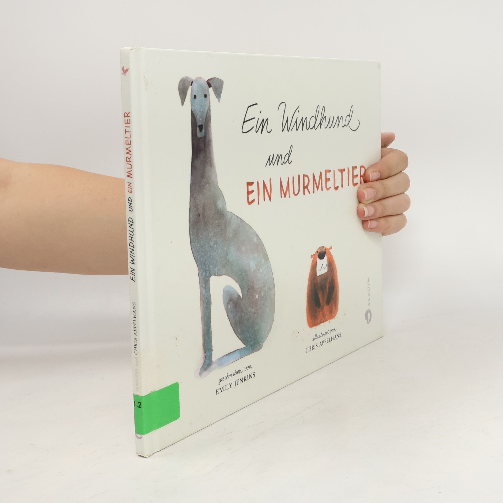E. Lockhart Ein Windhund und ein Murmeltier
