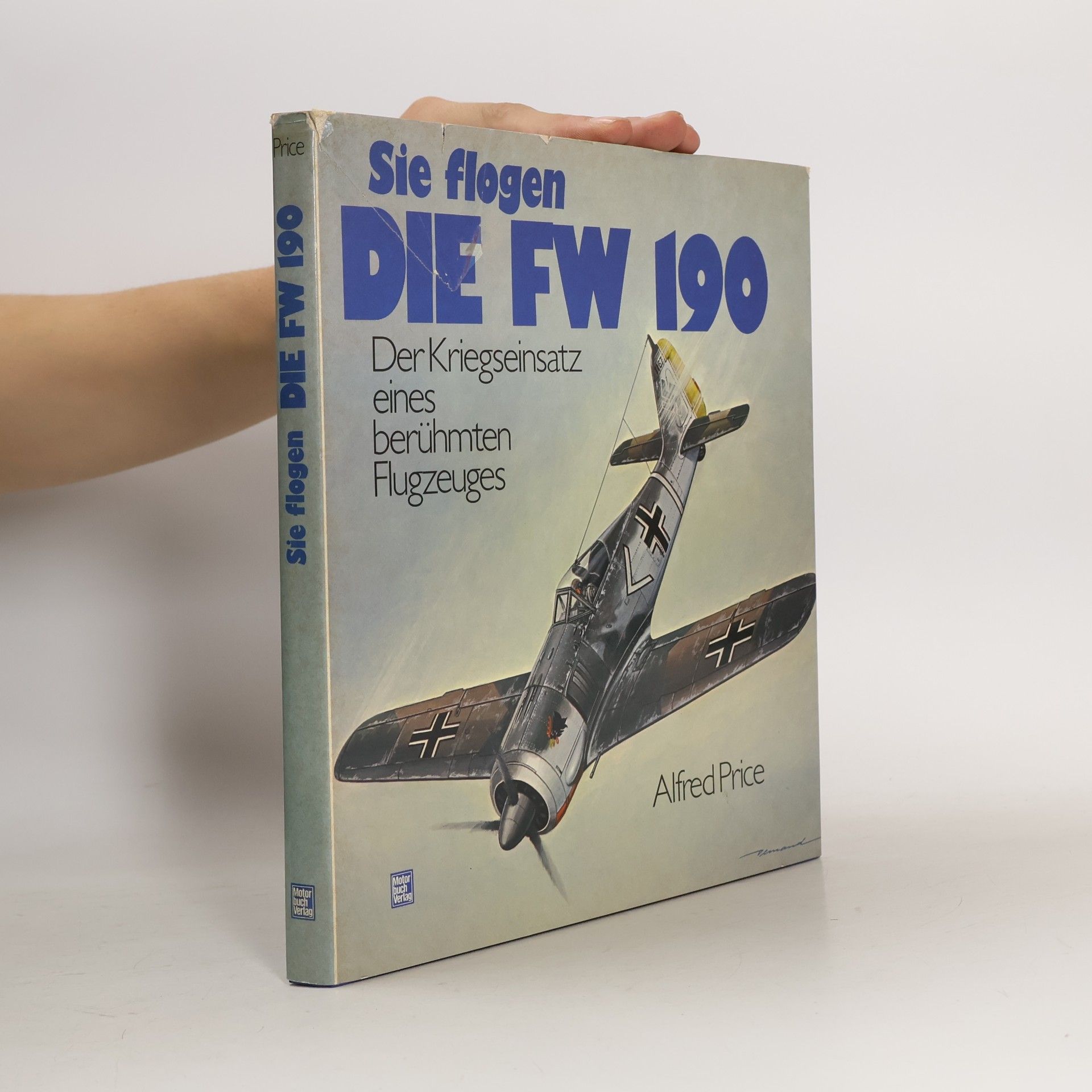 Sie flogen die FW 190 [hundertneunzig]