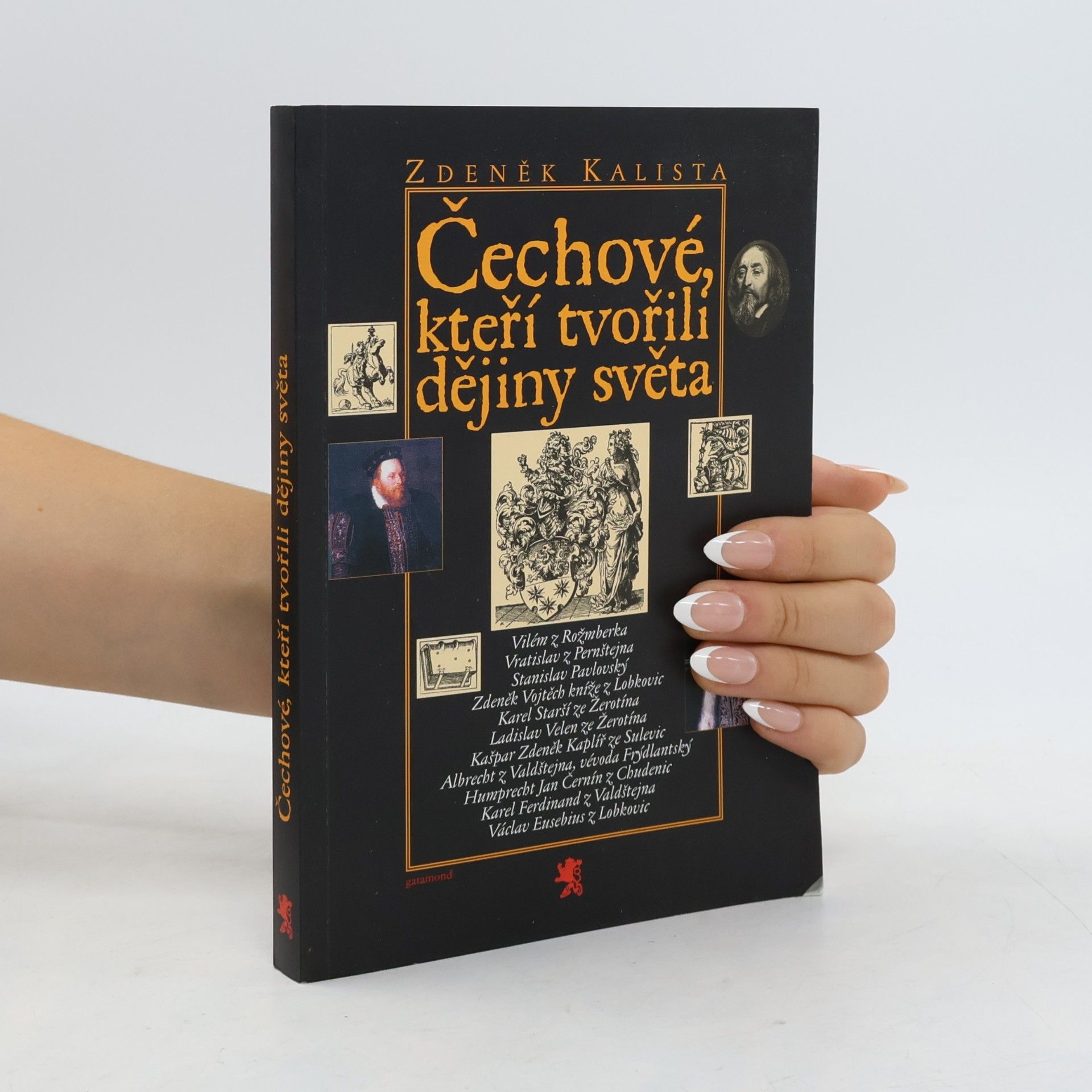 Zdeněk Kalista Čechové, kteří tvořili dějiny světa