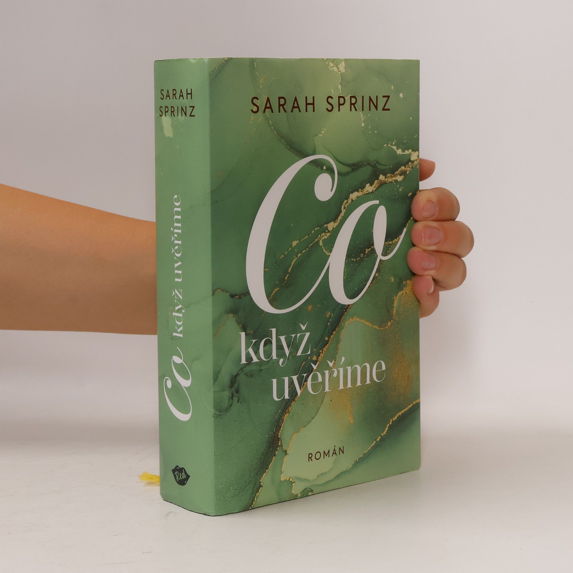 Sarah Sprinz Co když uvěříme