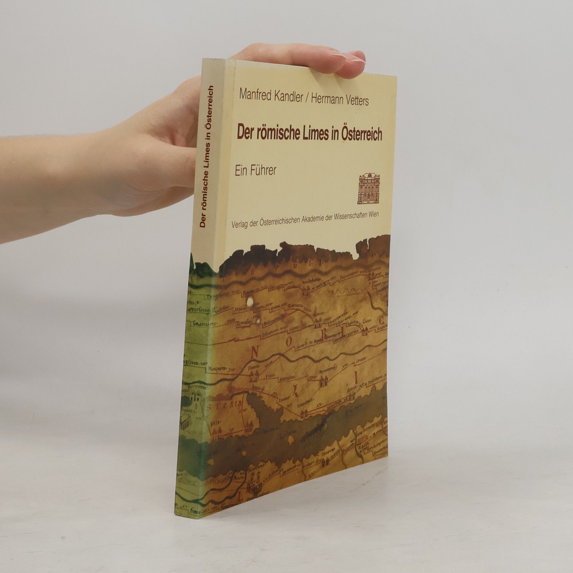 Manfred Kandler Der römische Limes in Österreich