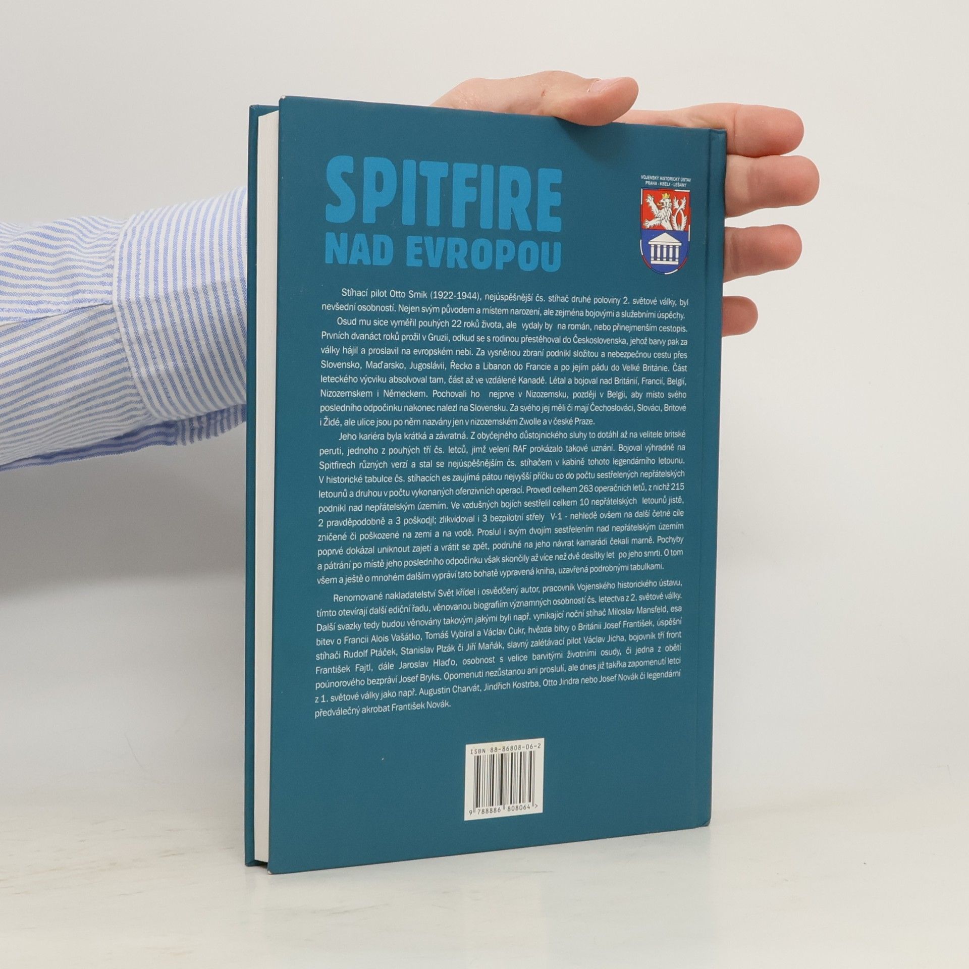 Jiří Rajlich Spitfire nad Evropou: československý stíhač Otto Smik a jeho doba