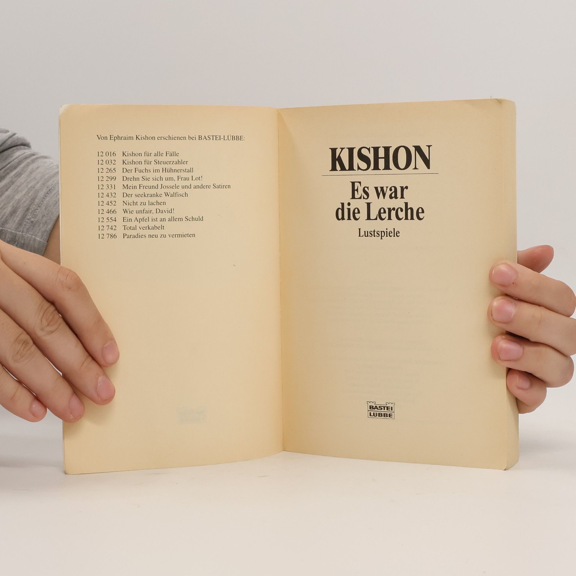 Ephraim Kishon Es war die Lerche. Lustspiele