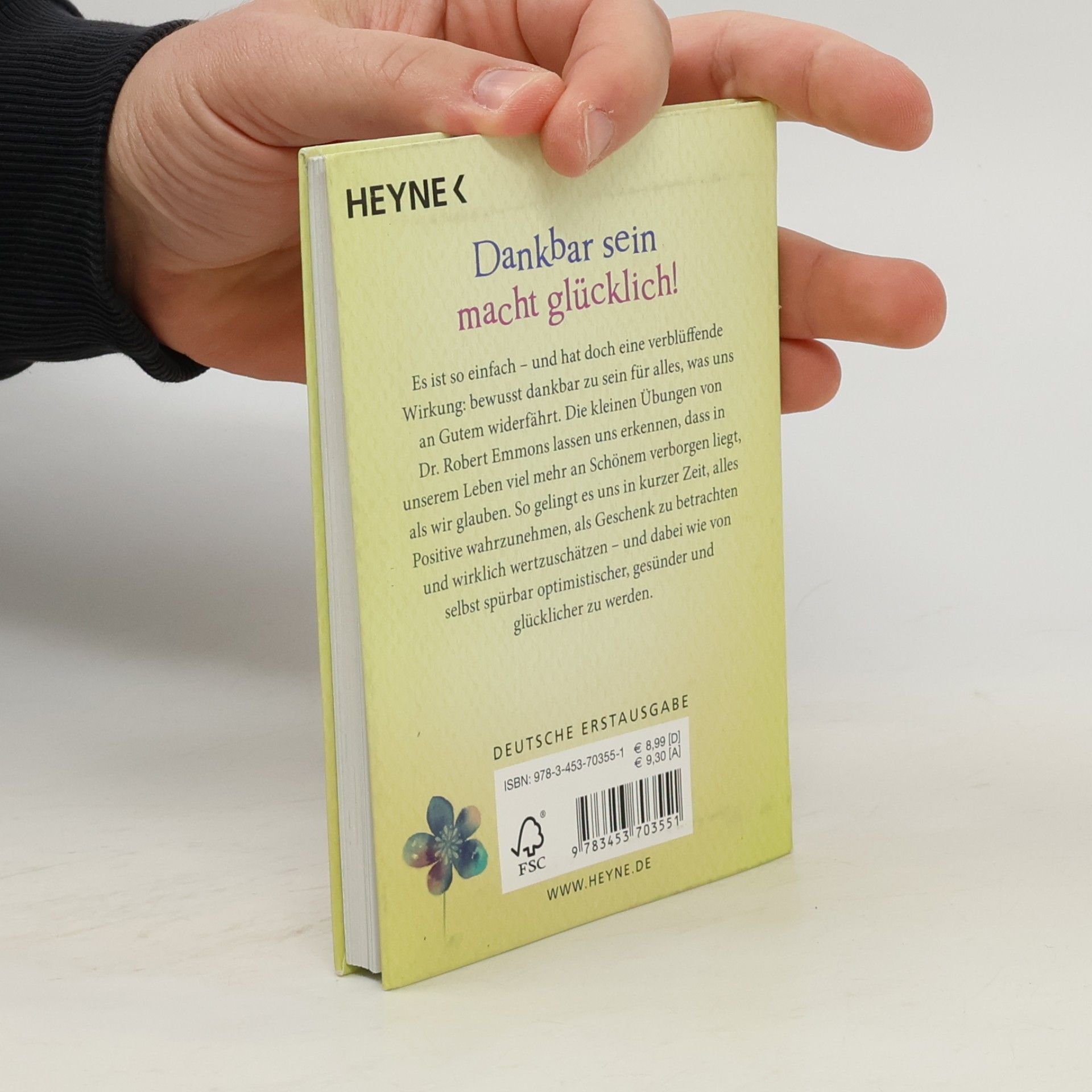 Robert A. Emmons Das kleine Buch der Dankbarkeit