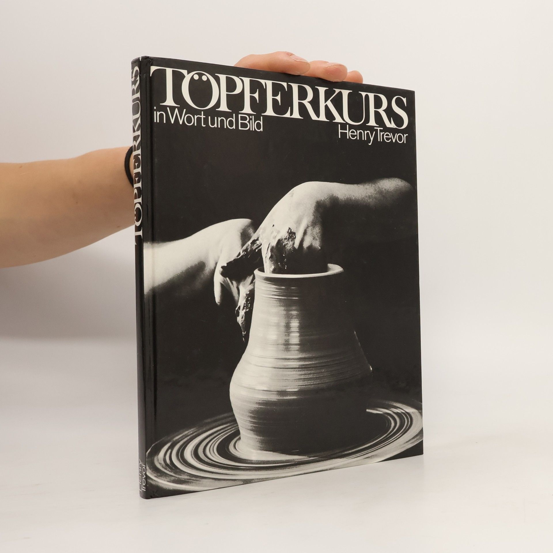 Henry Trevor Töpferkurs in Wort und Bild