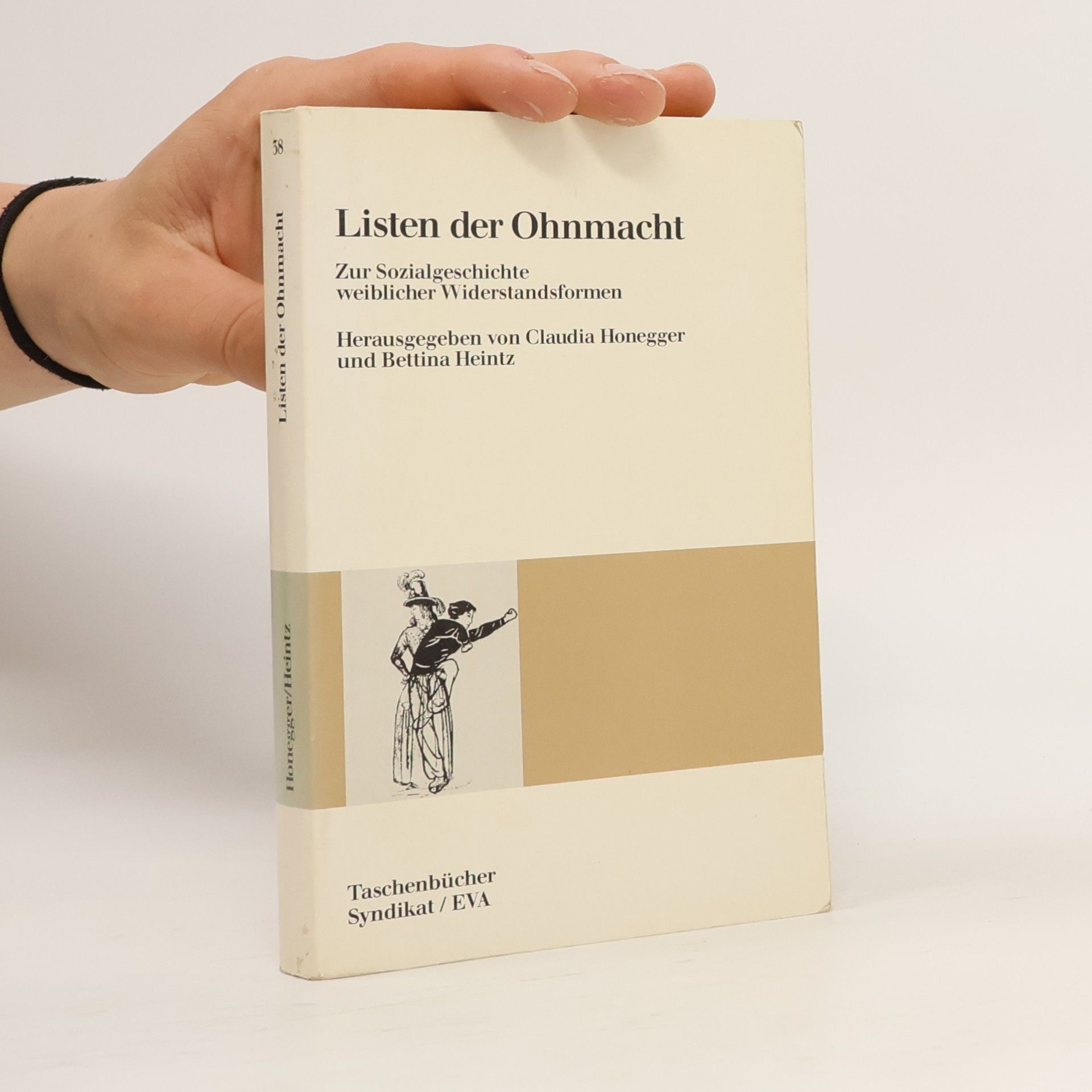 Bettina Heintz EVA Taschenbücher - 38: Listen der Ohnmacht