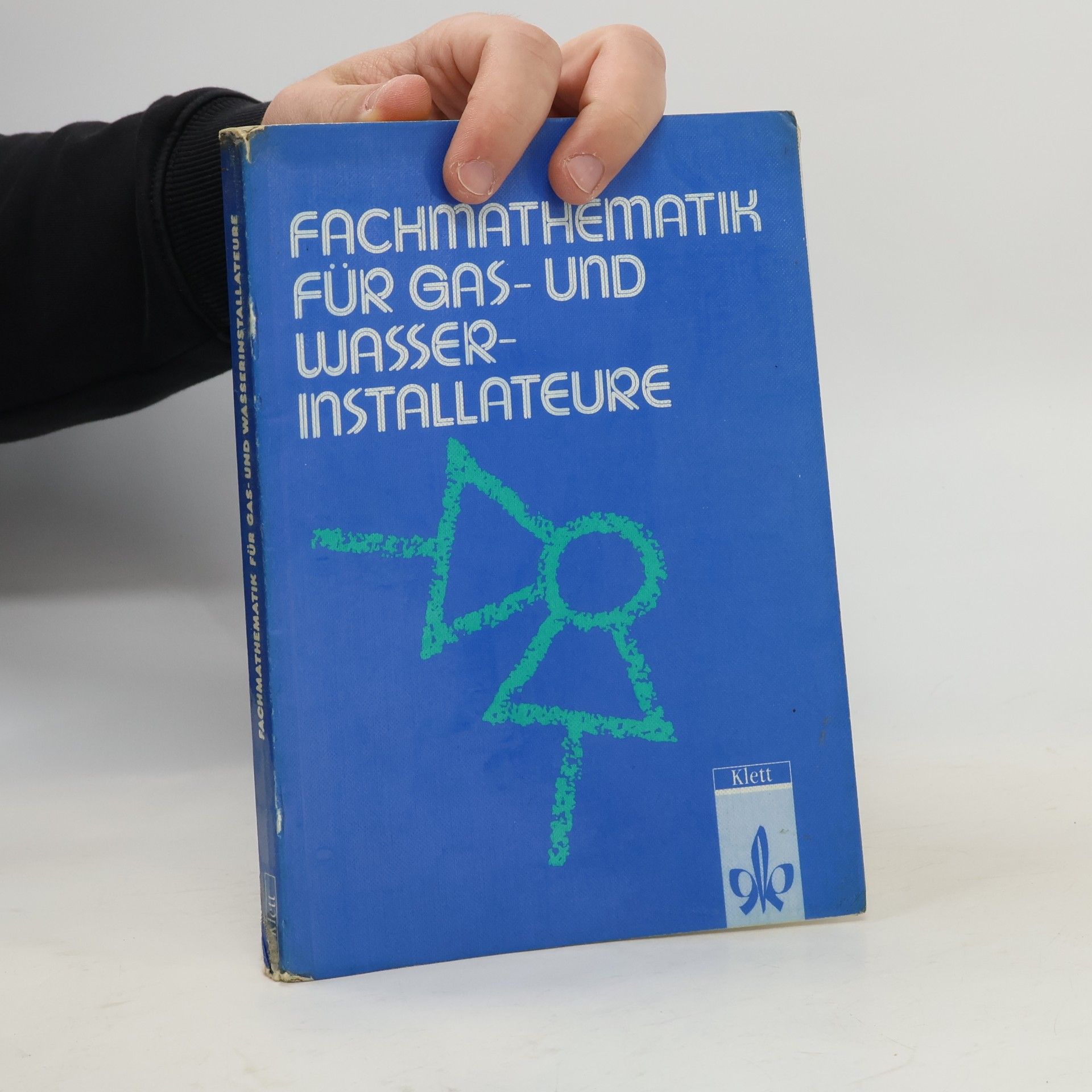 Fachmathematik für Gas- und Wasserinstallateure - Neubearbeitung