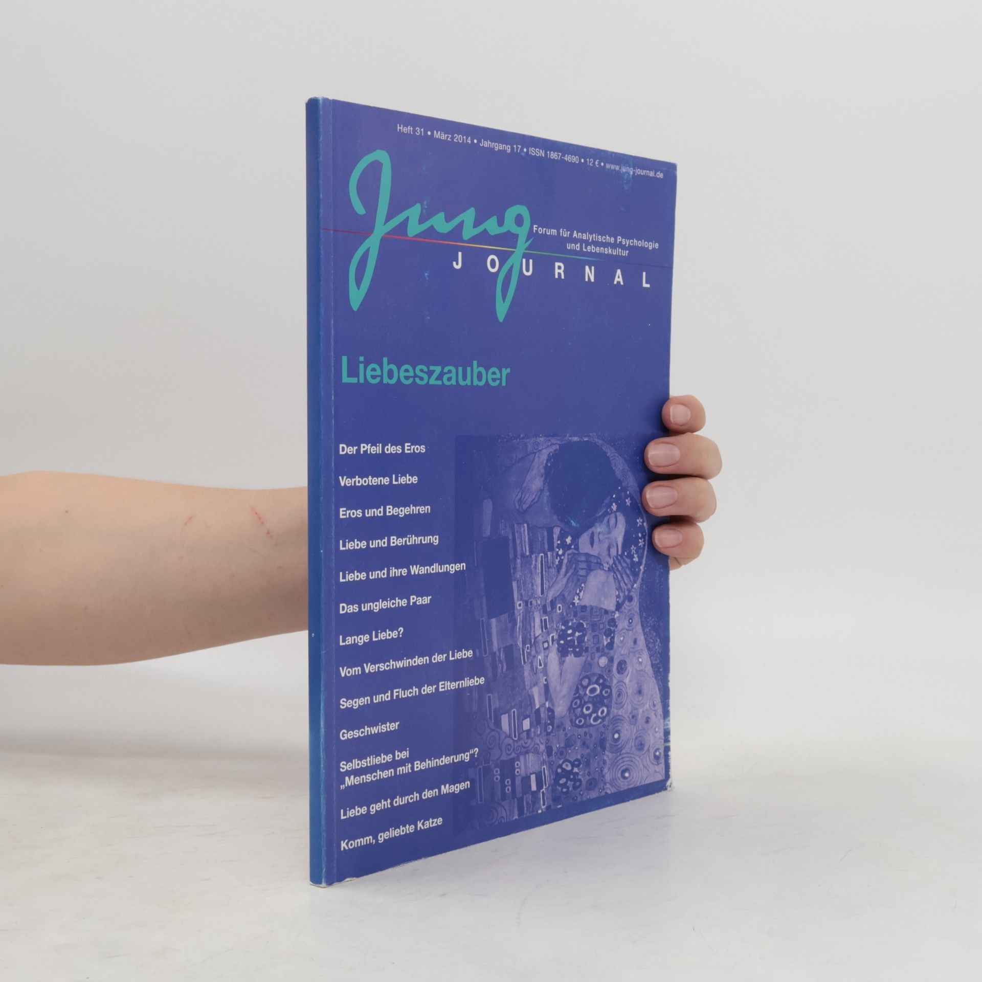 Various authors Jung Journal 31: Liebeszauber: Forum für Analytische Psychologie und Lebenskultur