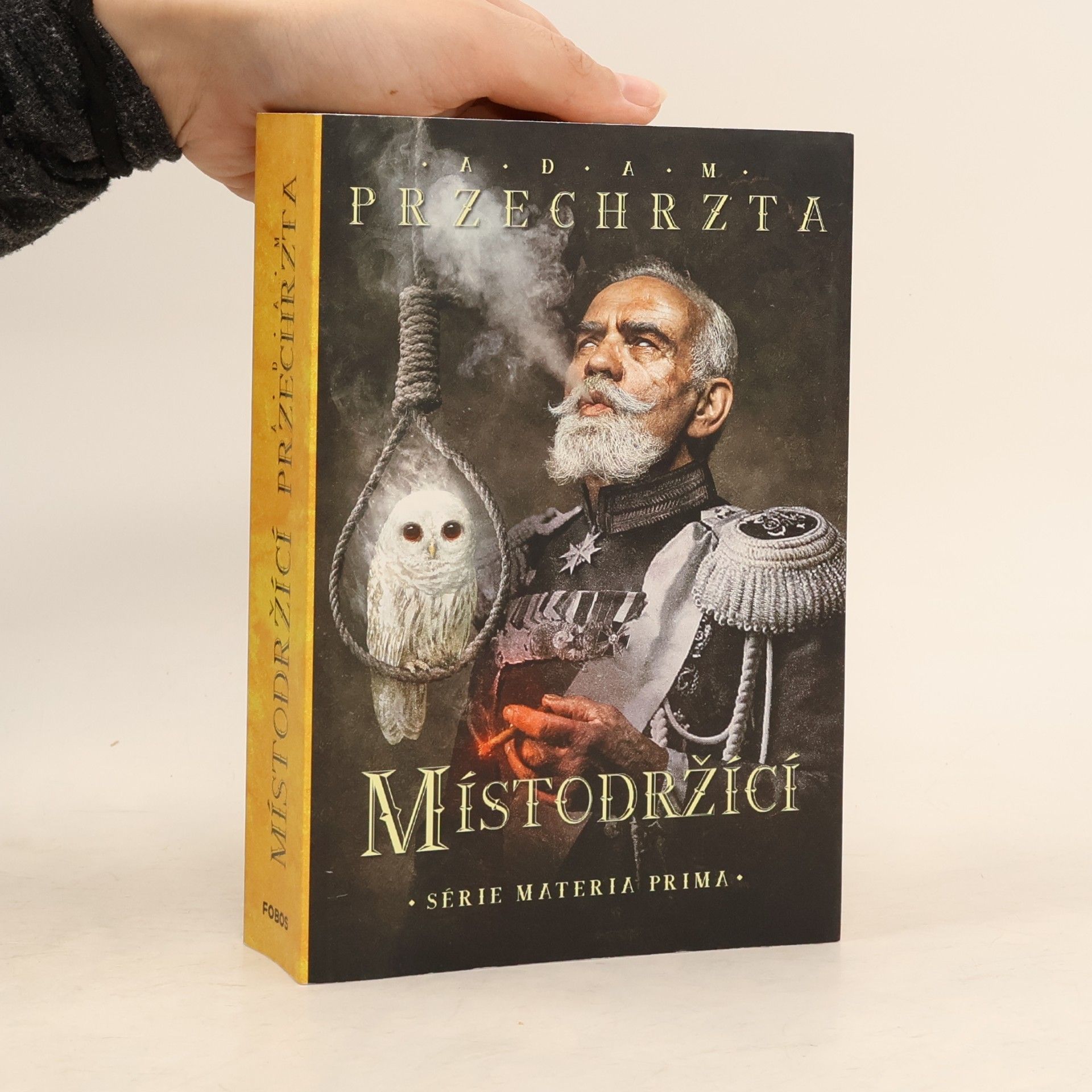 Adam Przechrzta Místodržící : druhý díl série Materia prima