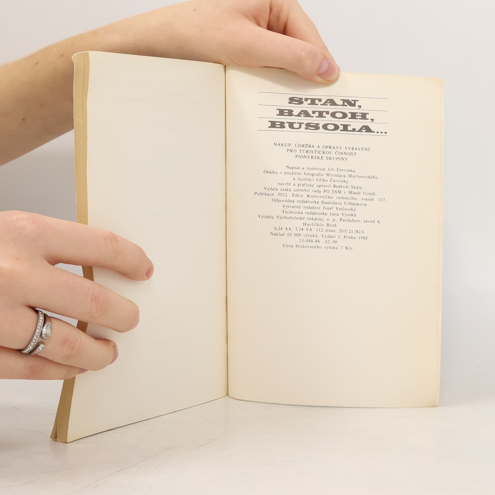 Various authors Stan, batoh, busola... Nákup, údržba a opravy vybavení pro turistickou činnost pionýrské skupiny
