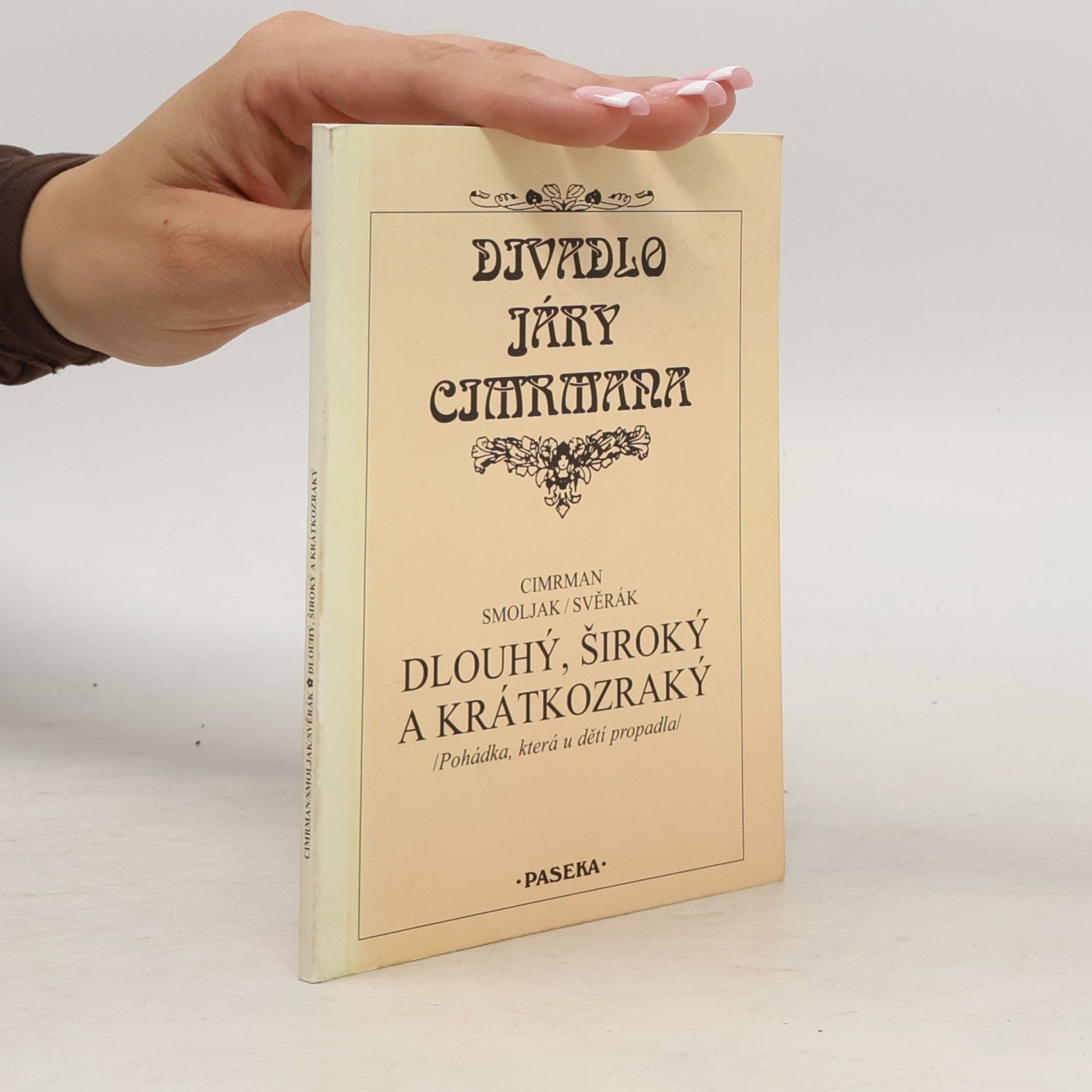 Ladislav Smoljak Dlouhý, Široký a Krátkozraký