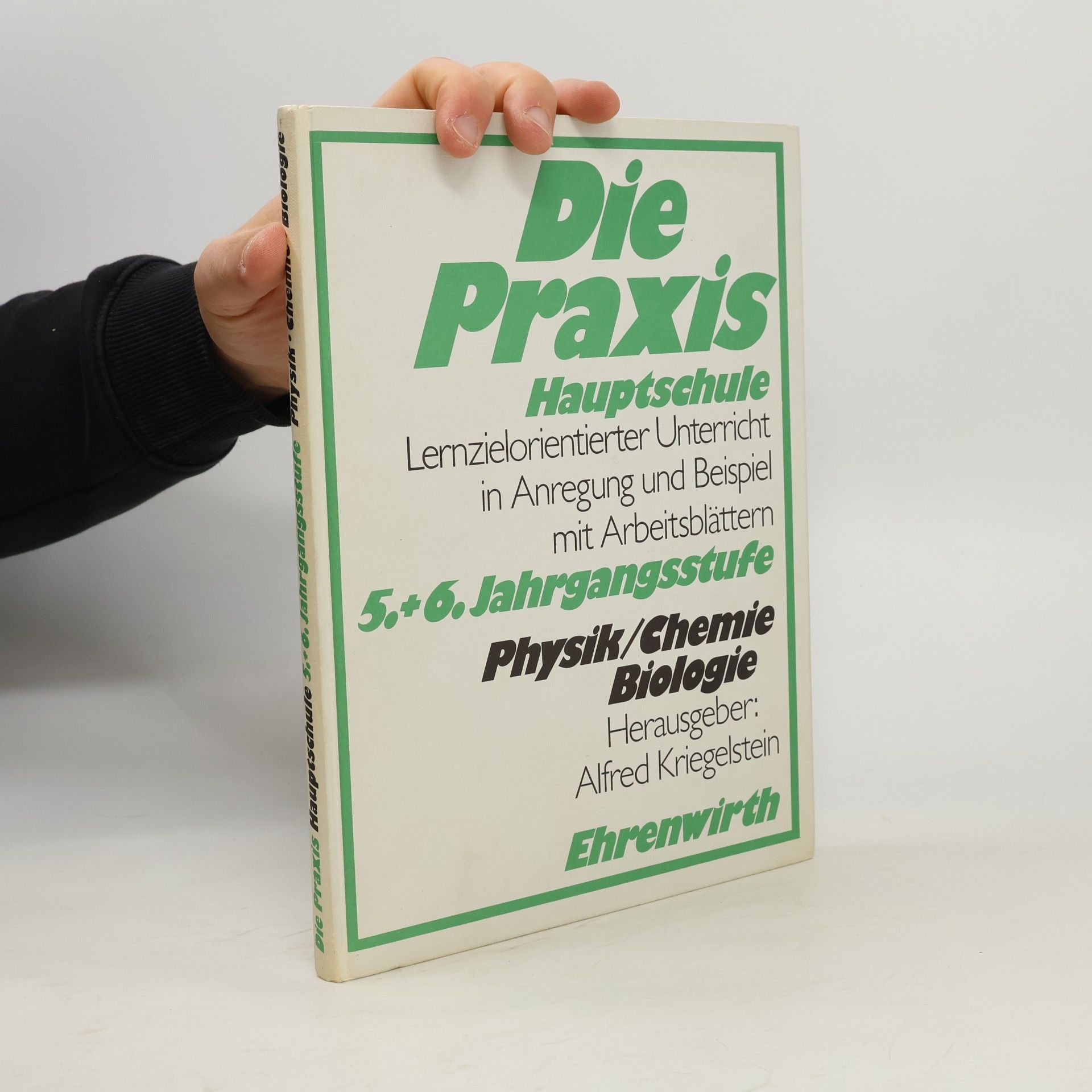 Rudolf Eckert Die Praxis. Physik, Chemie, Biologie