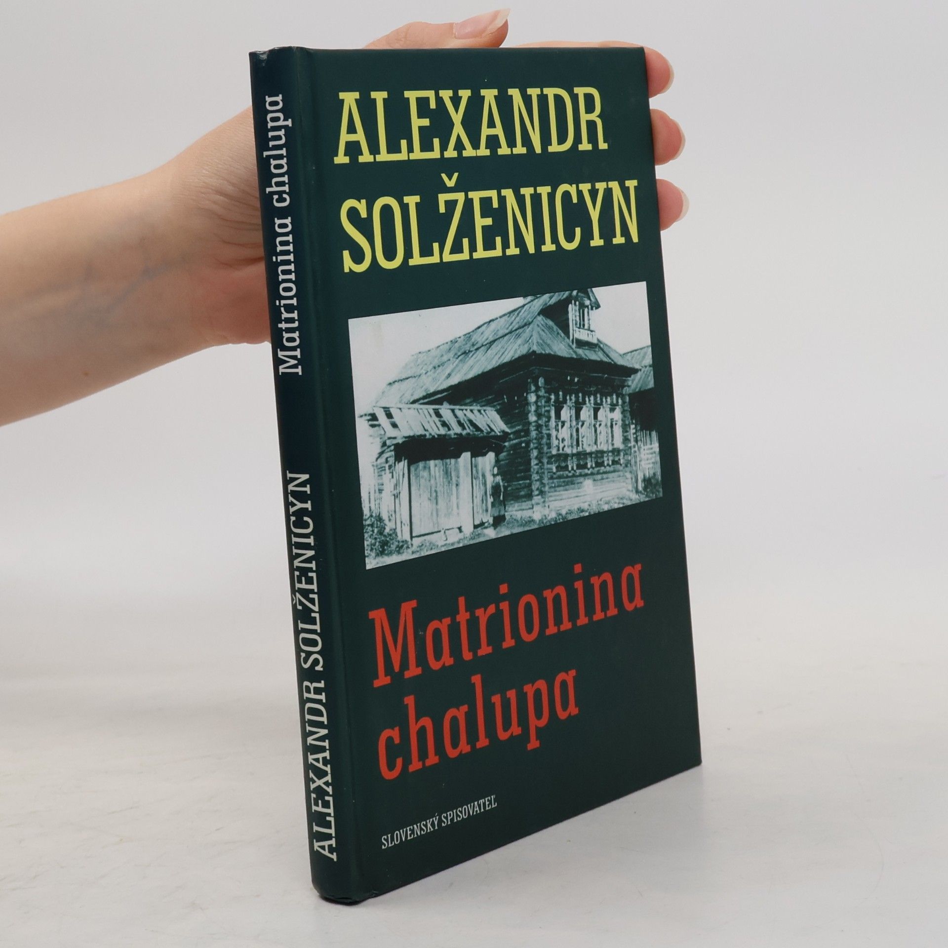 Alexander Issajewitsch Solschenizyn Matrionina chalupa