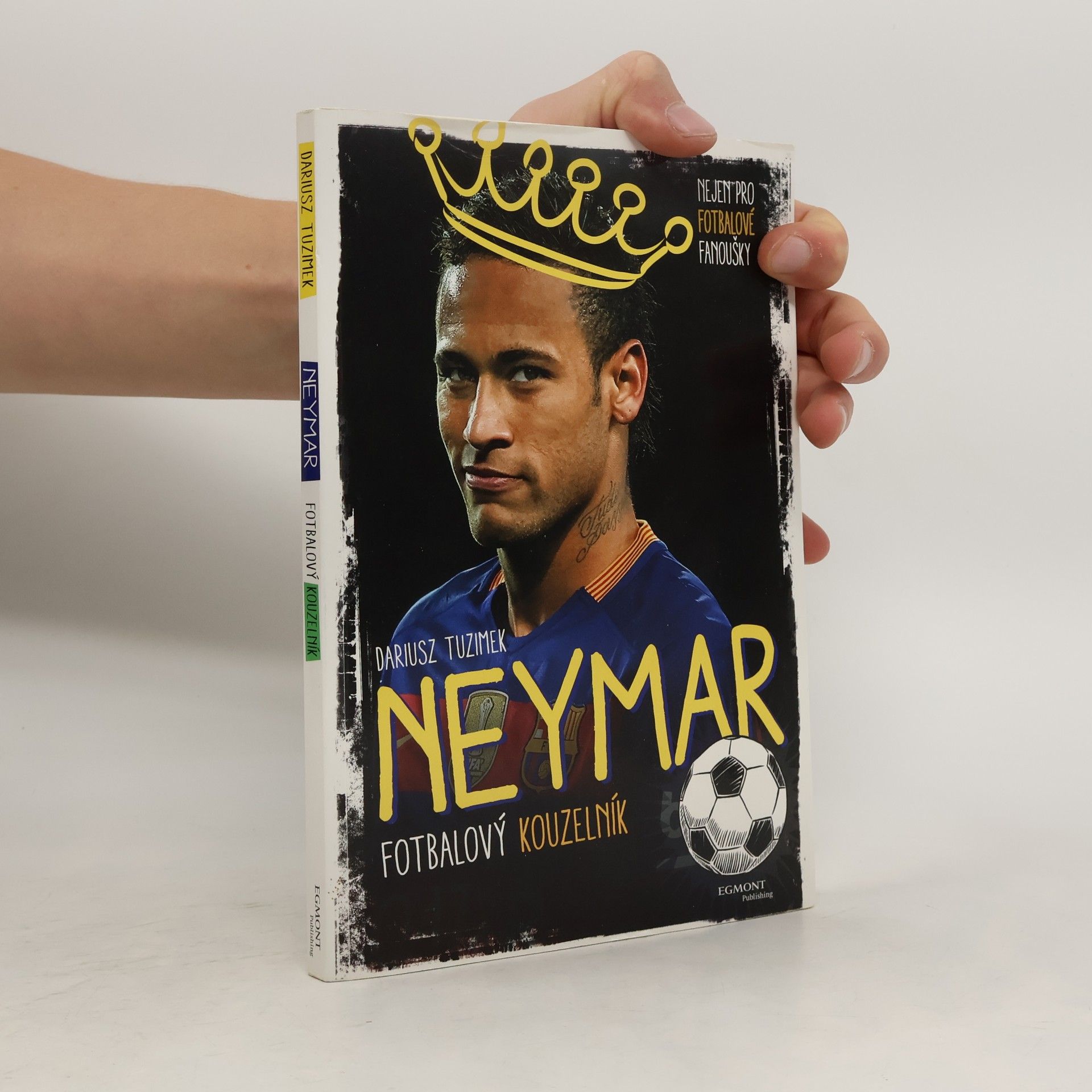 Yvette Żółtowska Darska Neymar - Fotbalový kouzelník